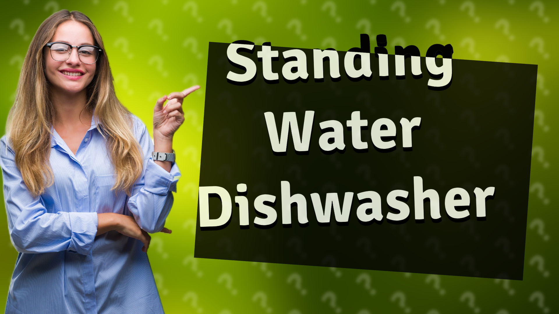 Standing Water Dishwasher