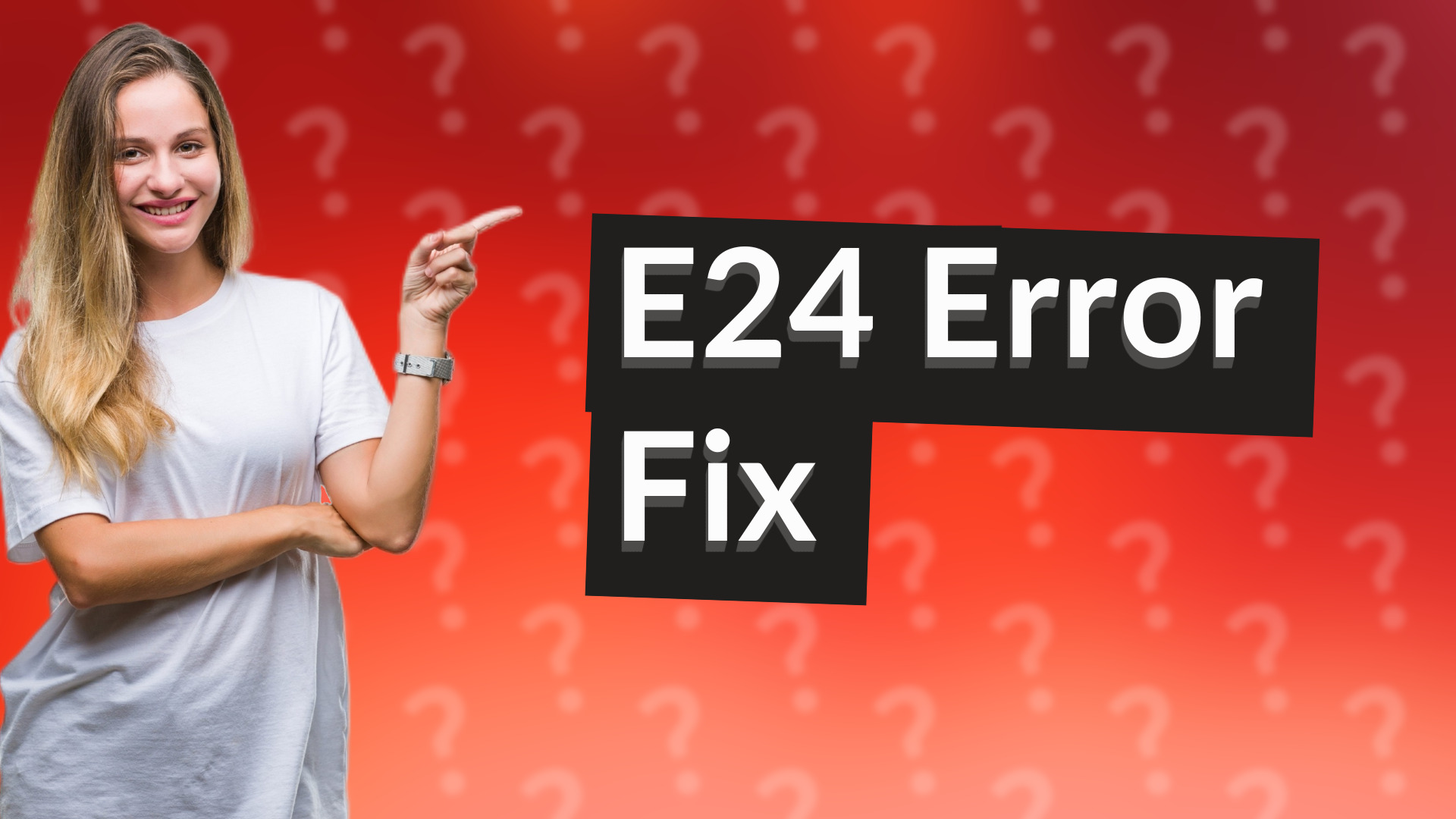 E24 Error Fix