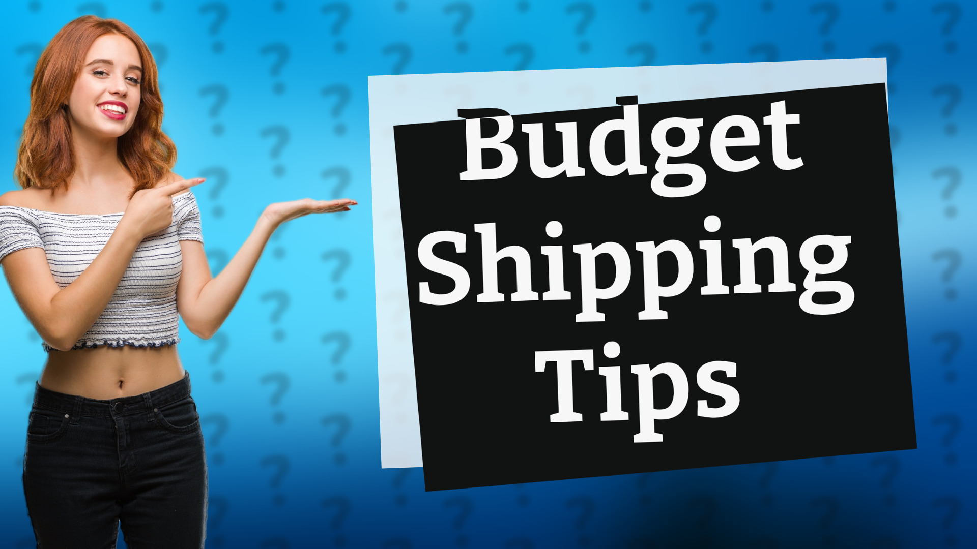 Budget Shipping Tips