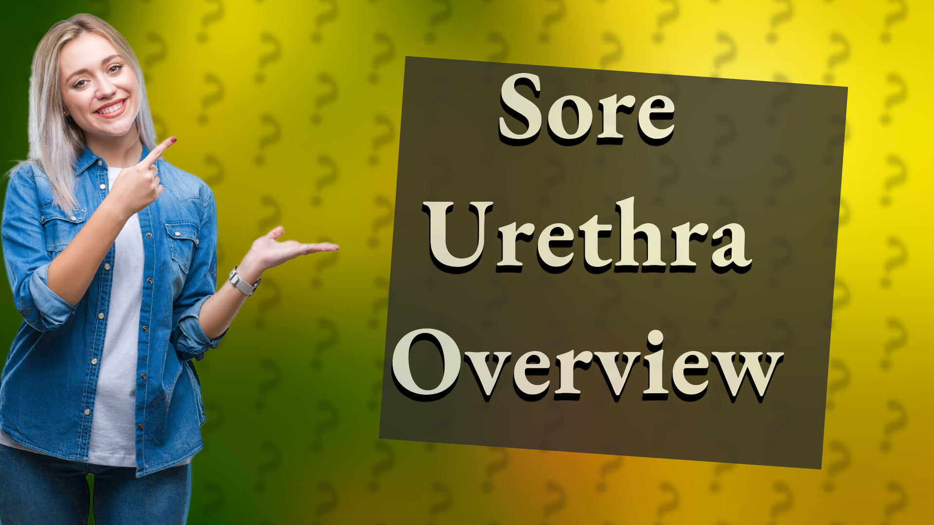 Sore Urethra Overview