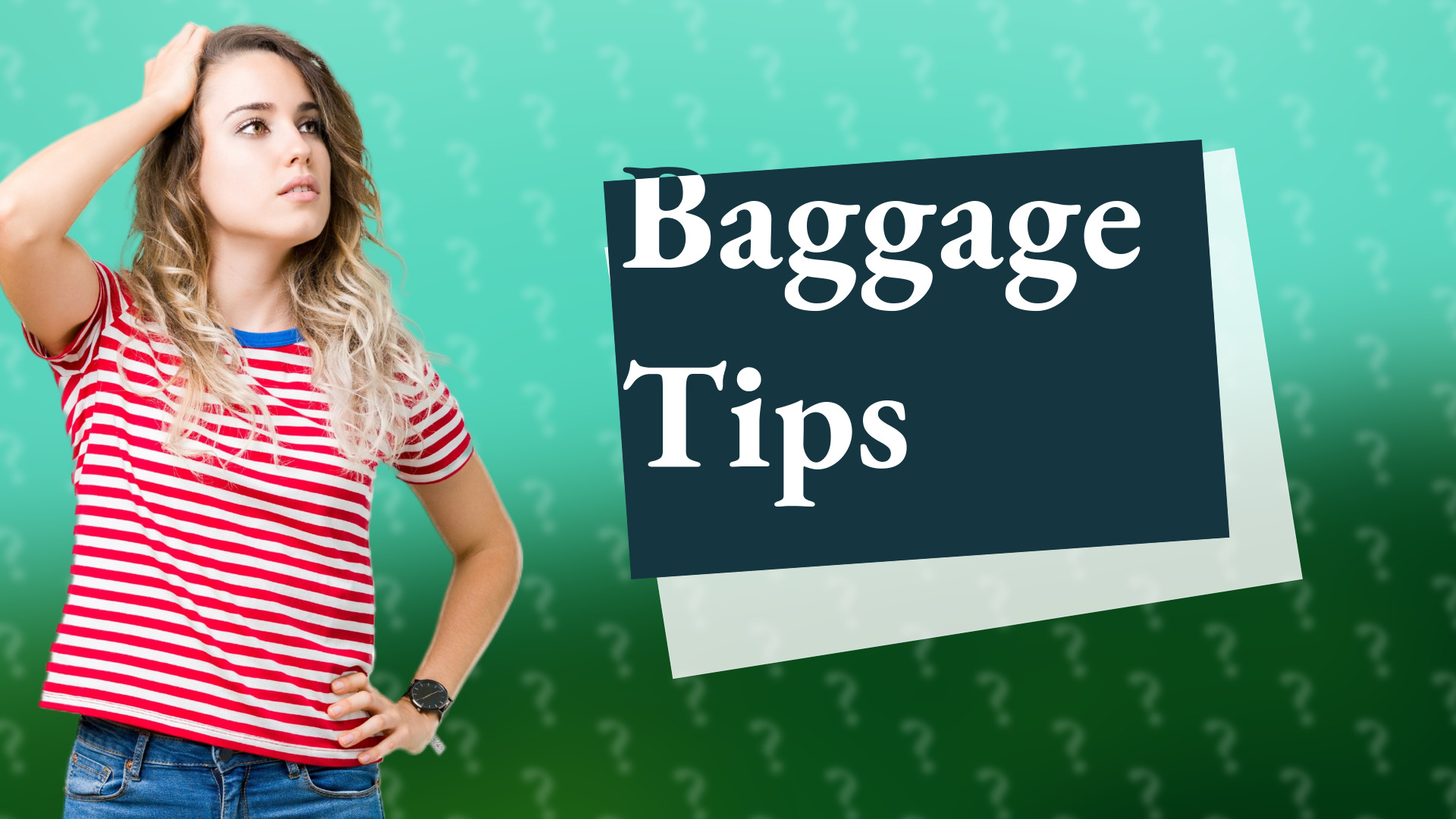 Baggage Tips