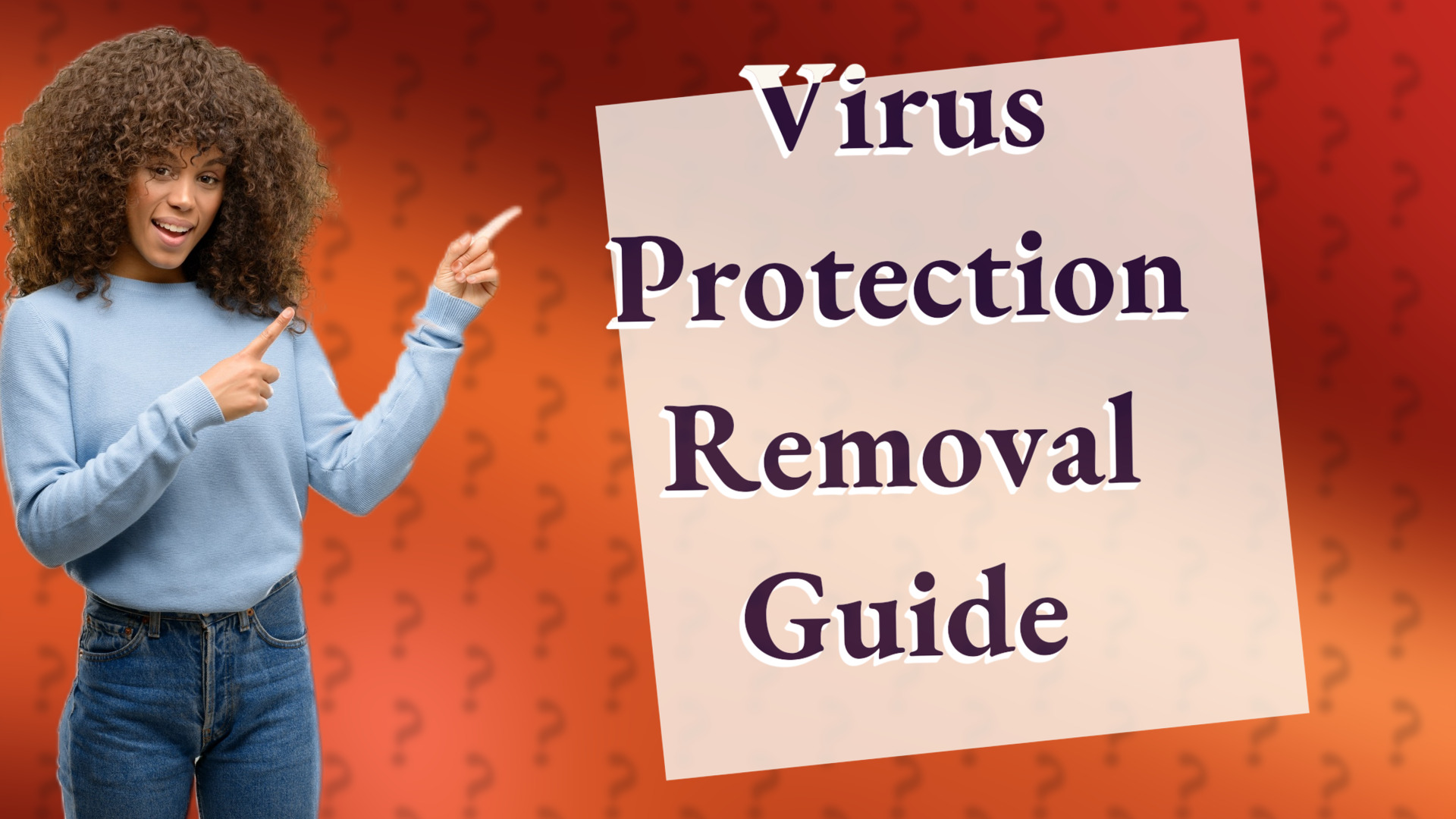 Virus Protection Removal Guide