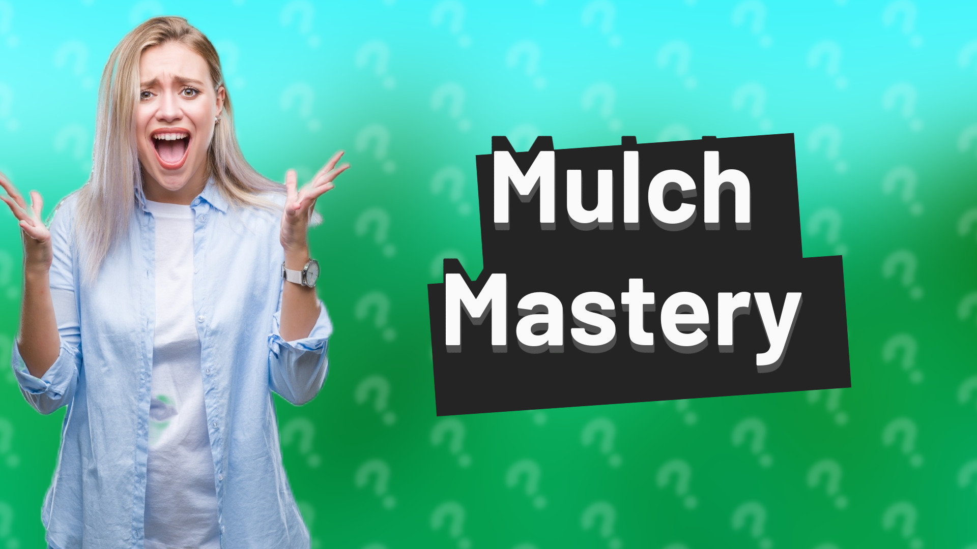 Mulch Mastery