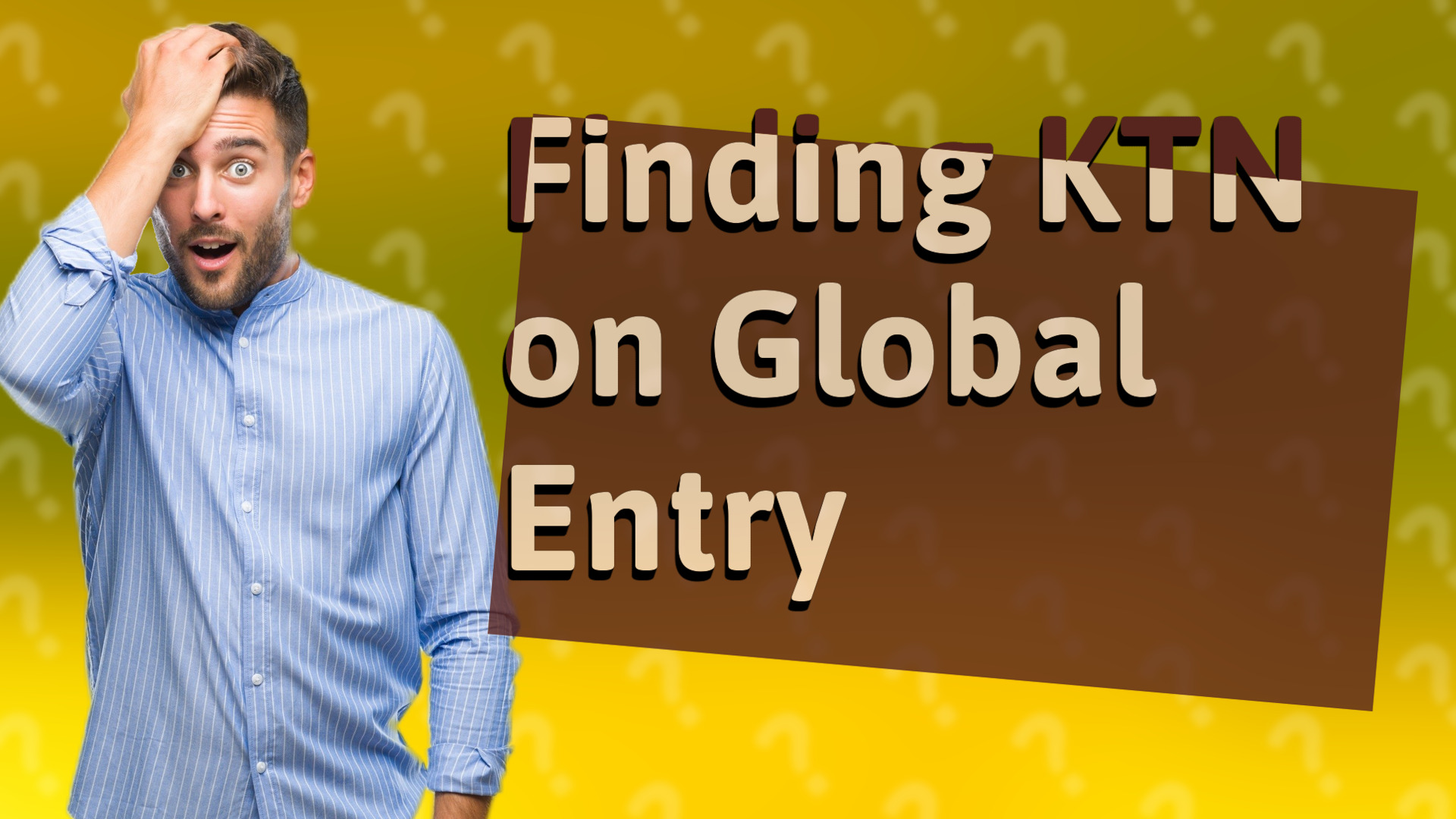 Finding KTN on Global Entry