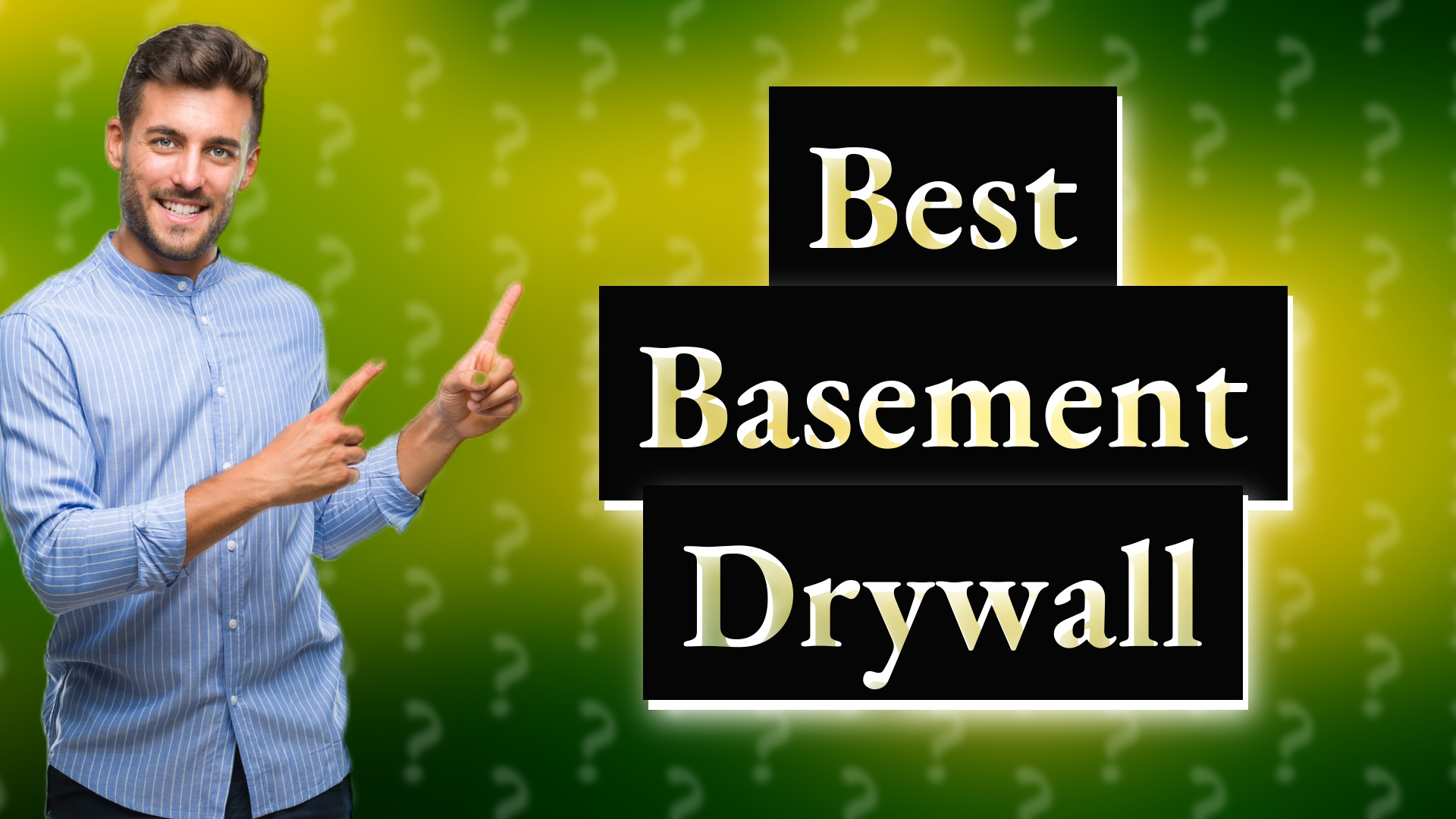 Best Basement Drywall