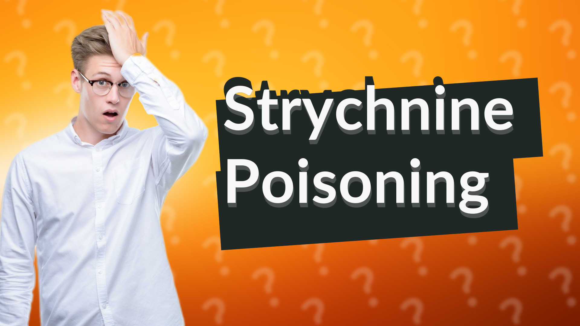 Strychnine Poisoning