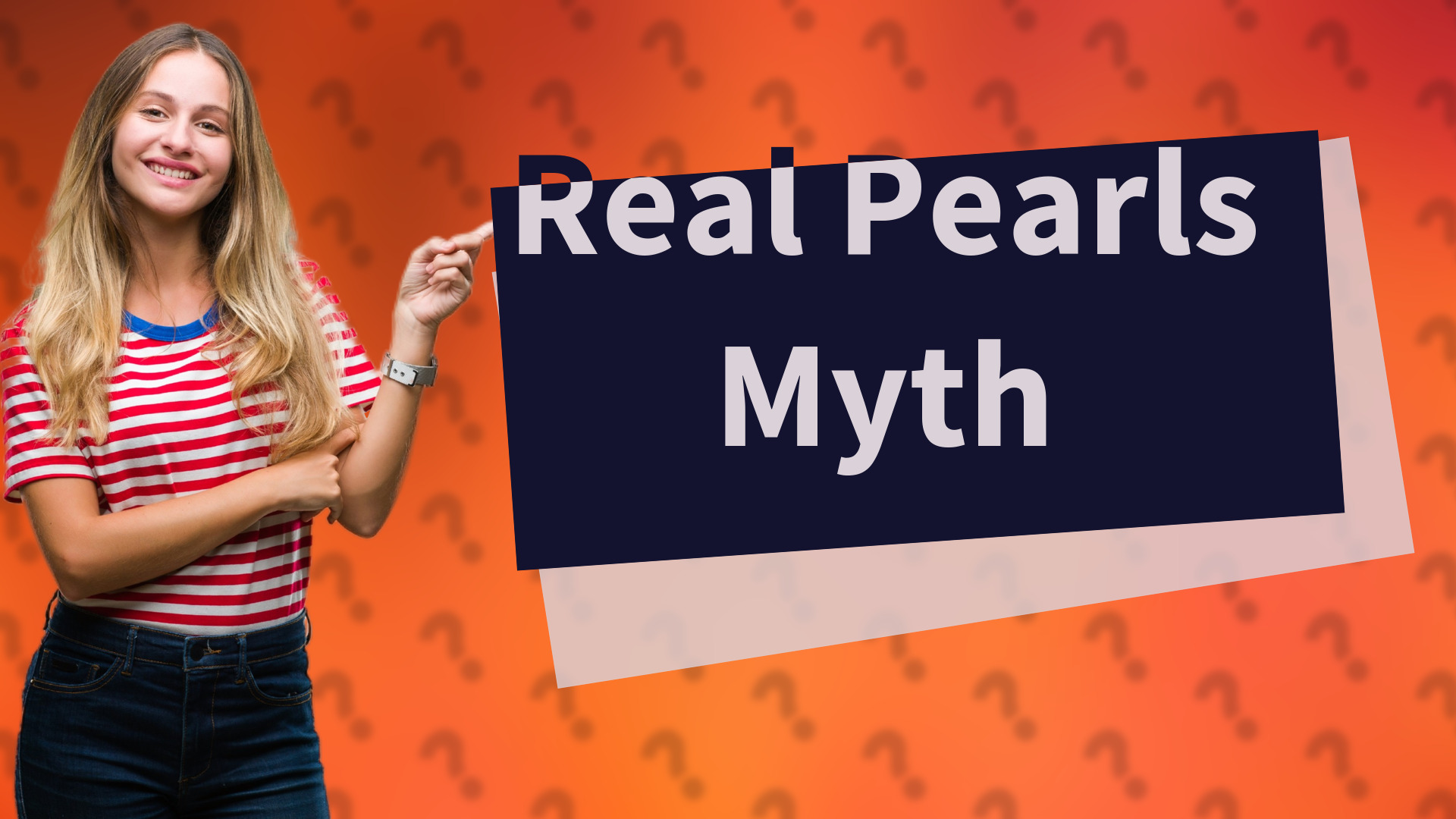 Real Pearls Myth