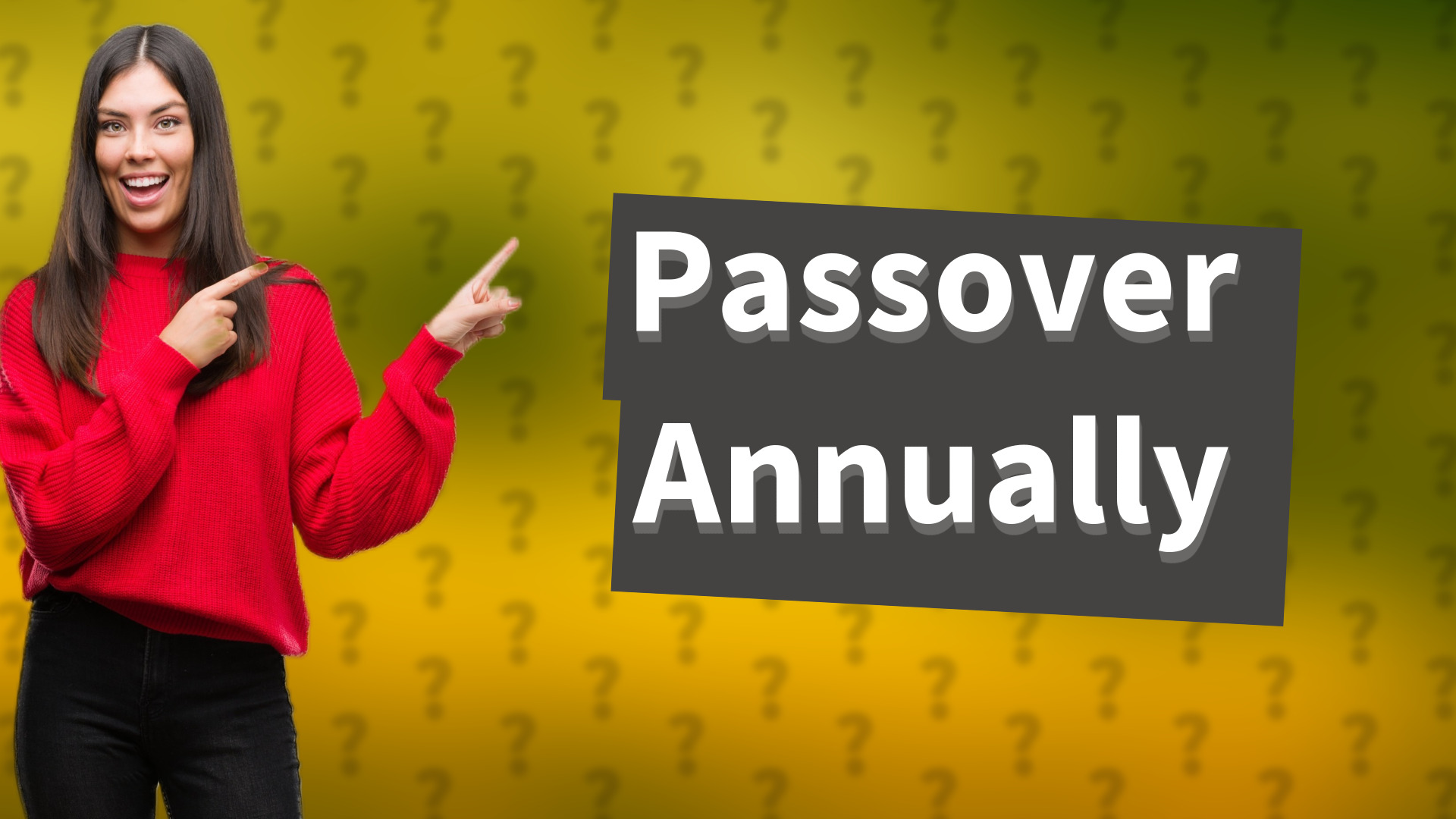 Passover Annually