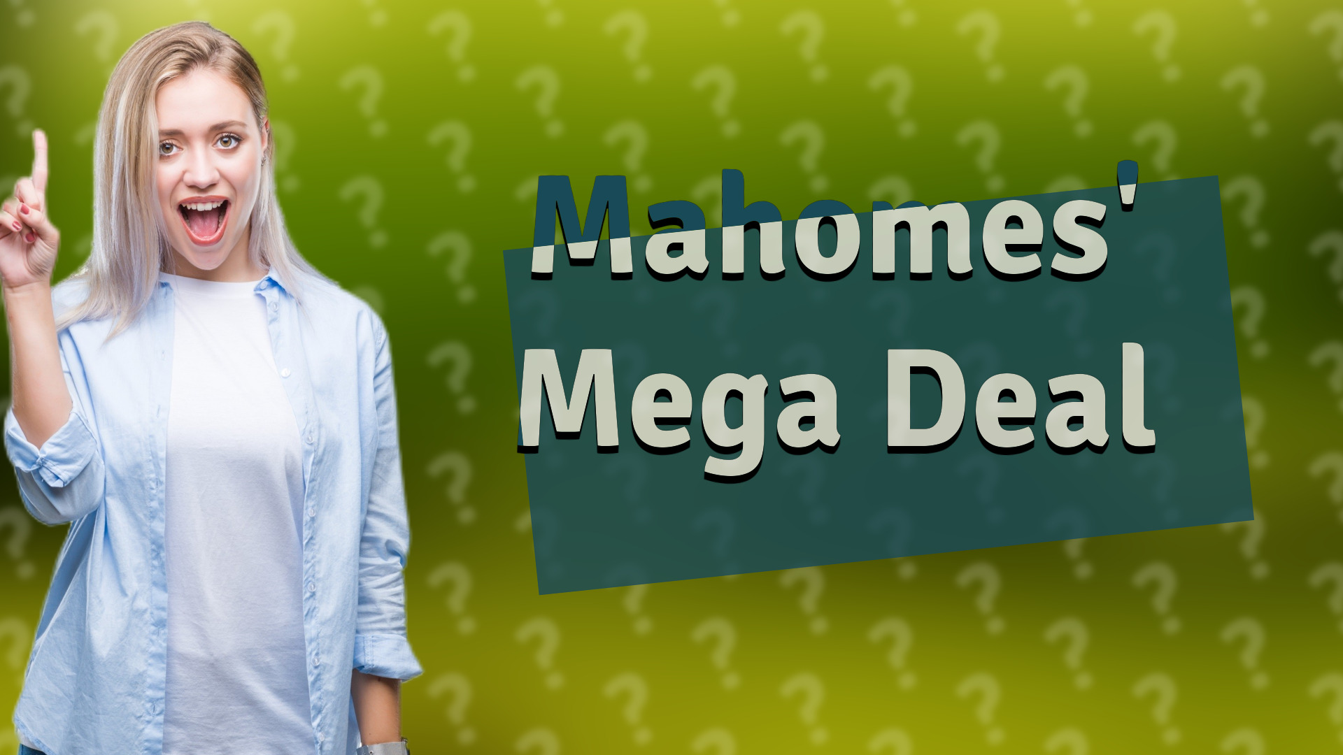 Mahomes' Mega Deal
