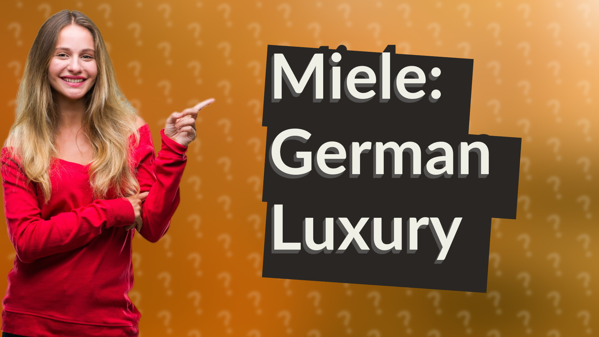 Miele: German Luxury