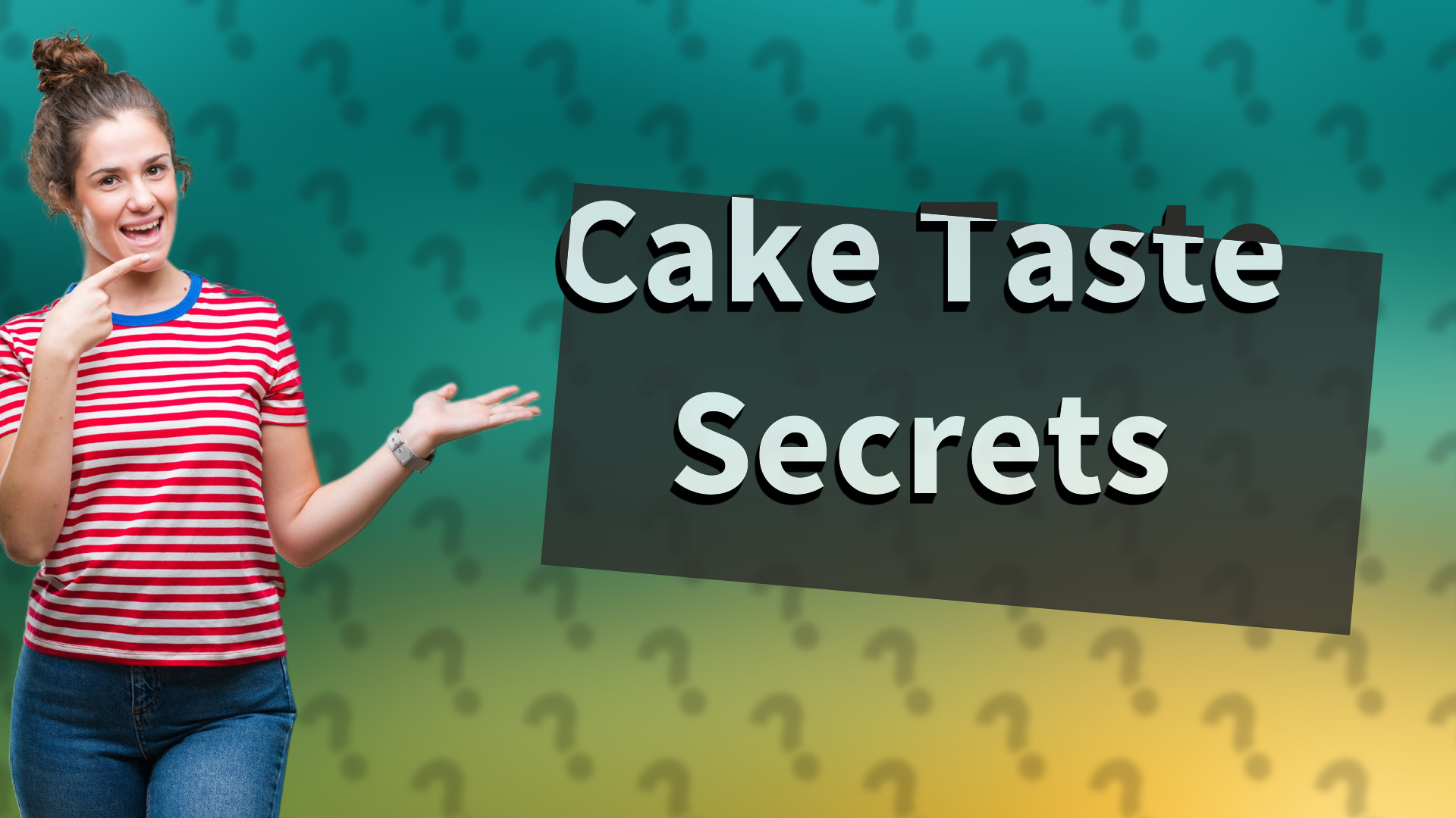 Cake Taste Secrets