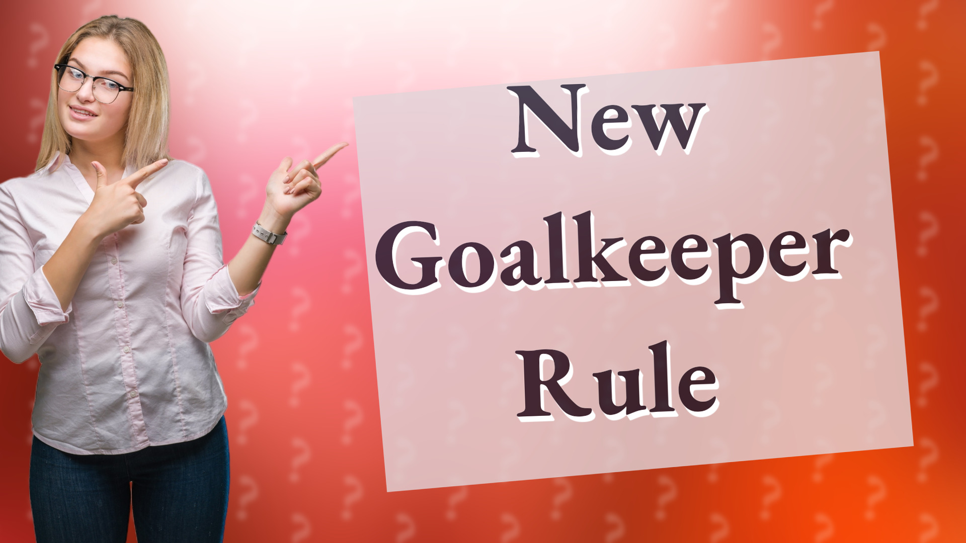 New Goalkeeper Rule