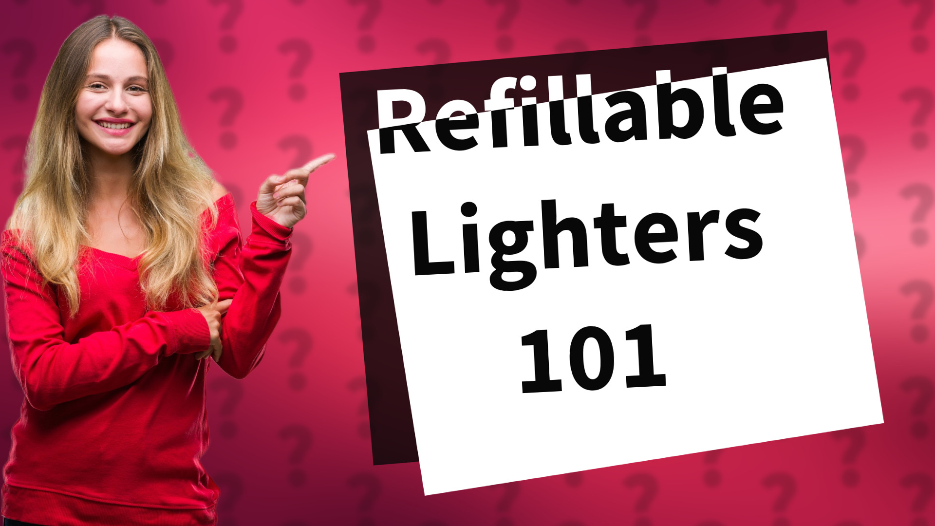 Refillable Lighters 101