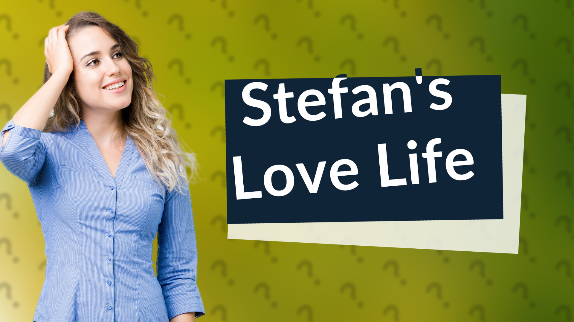 Stefan's Love Life