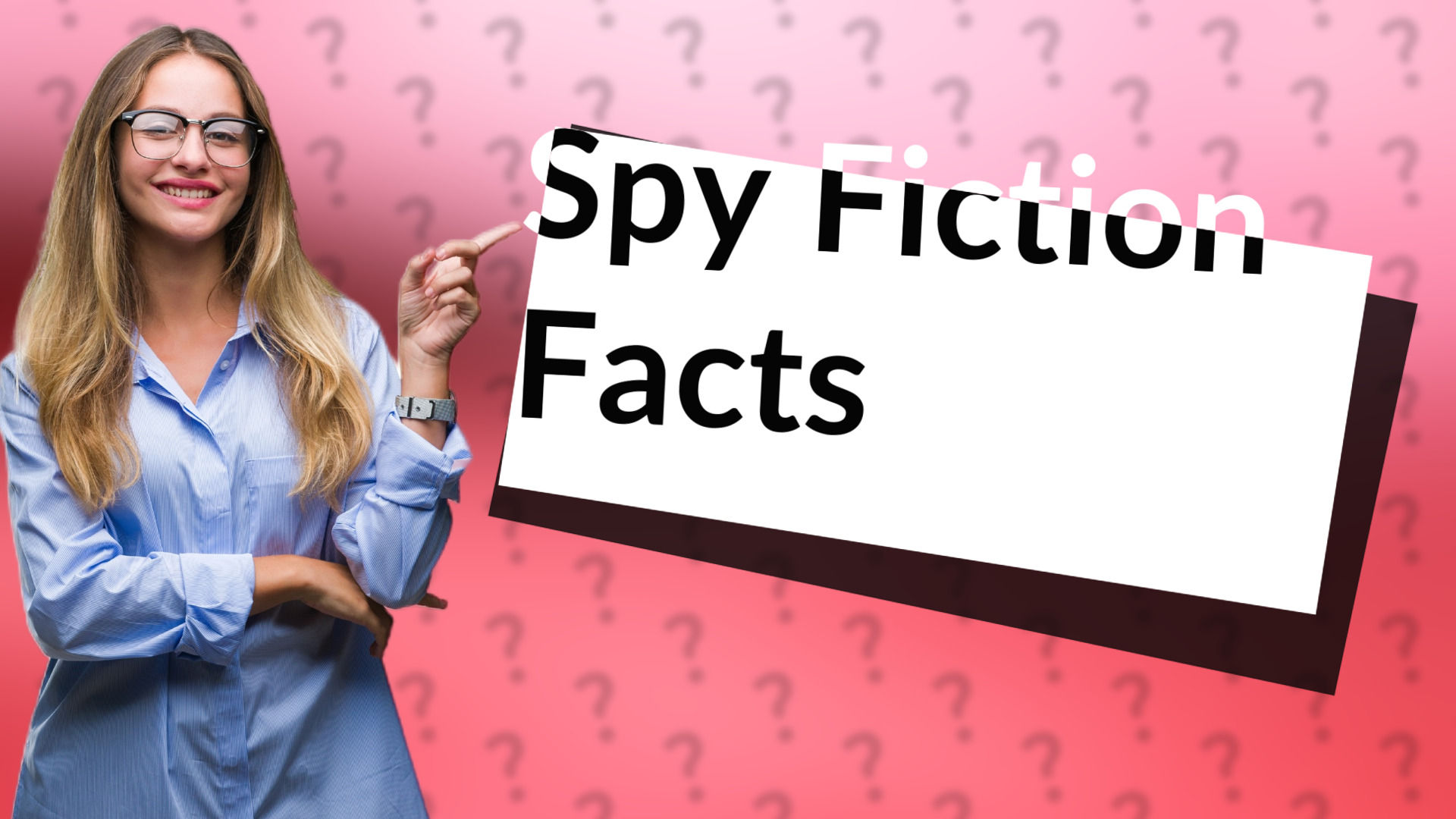 Spy Fiction Facts
