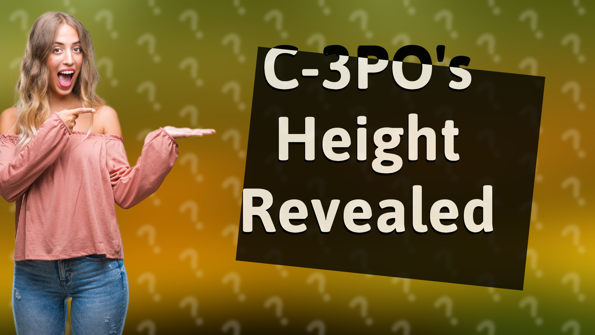 C-3PO's Height Revealed