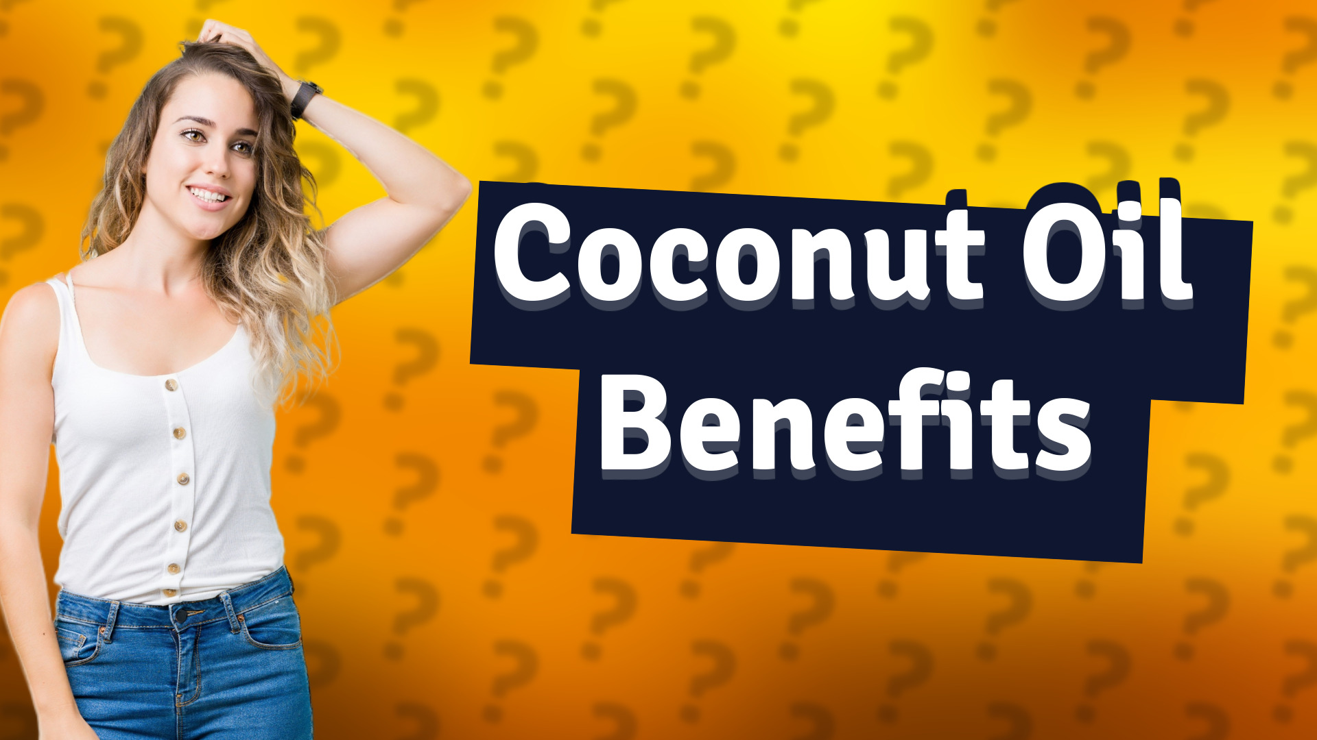 Coconut Oil Benefits