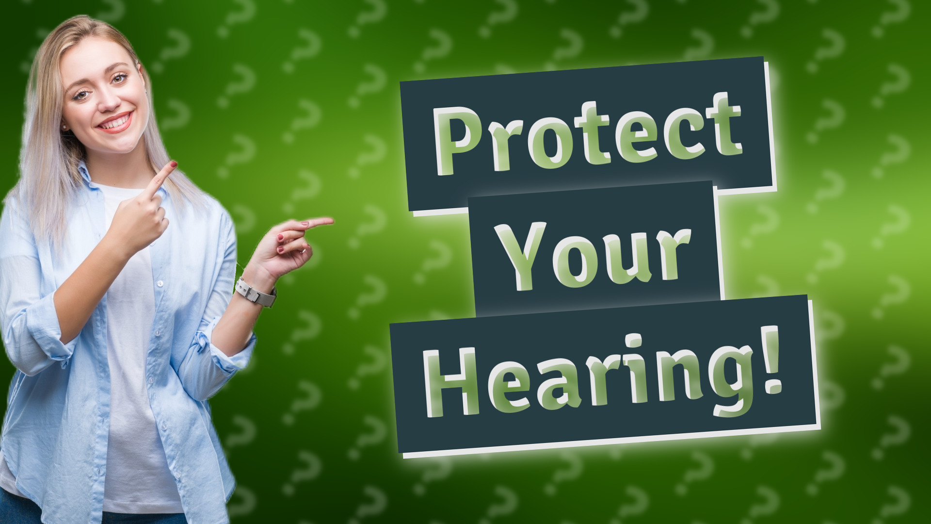 Protect Your Hearing!