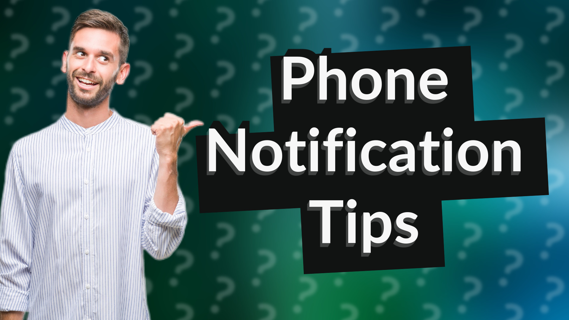Phone Notification Tips
