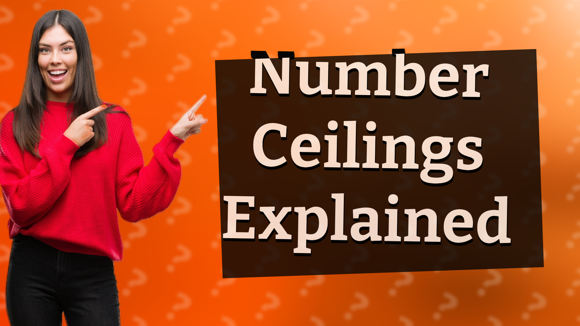 Number Ceilings Explained