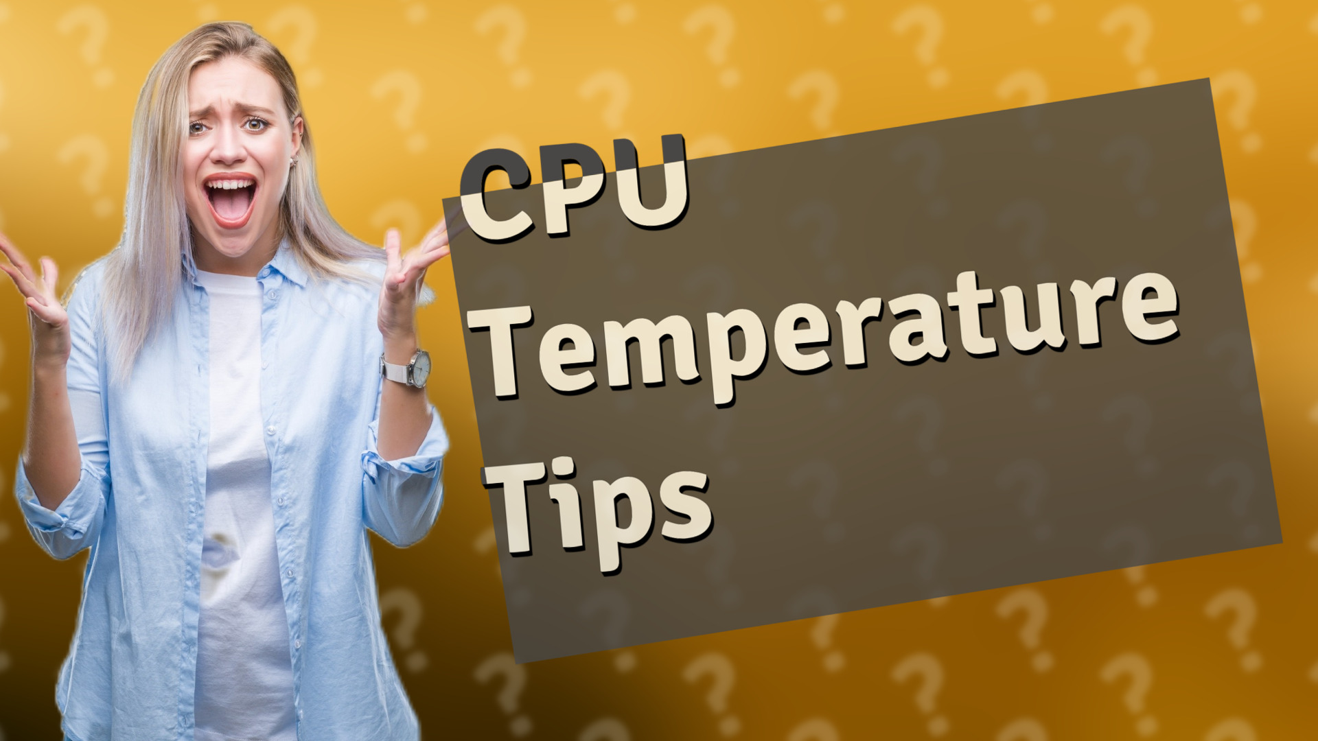 CPU Temperature Tips