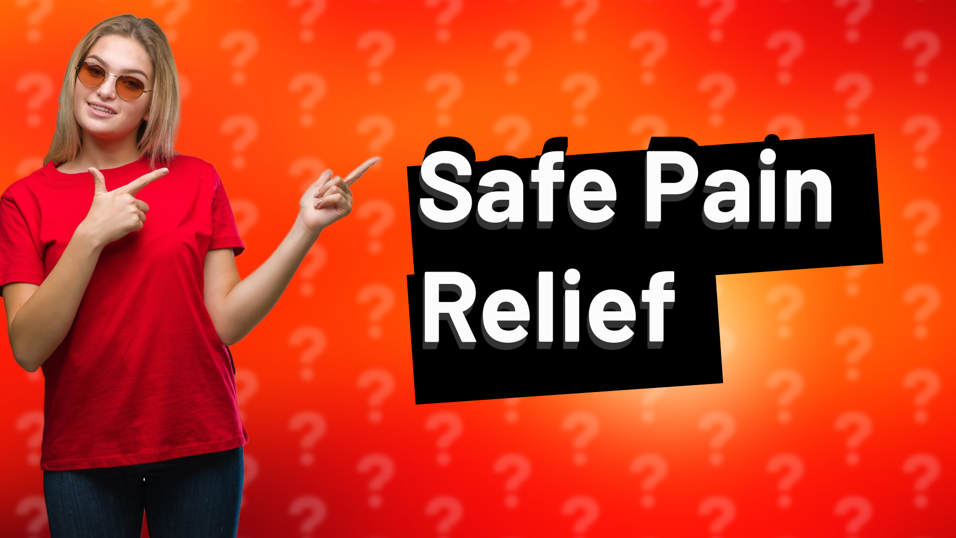 Safe Pain Relief
