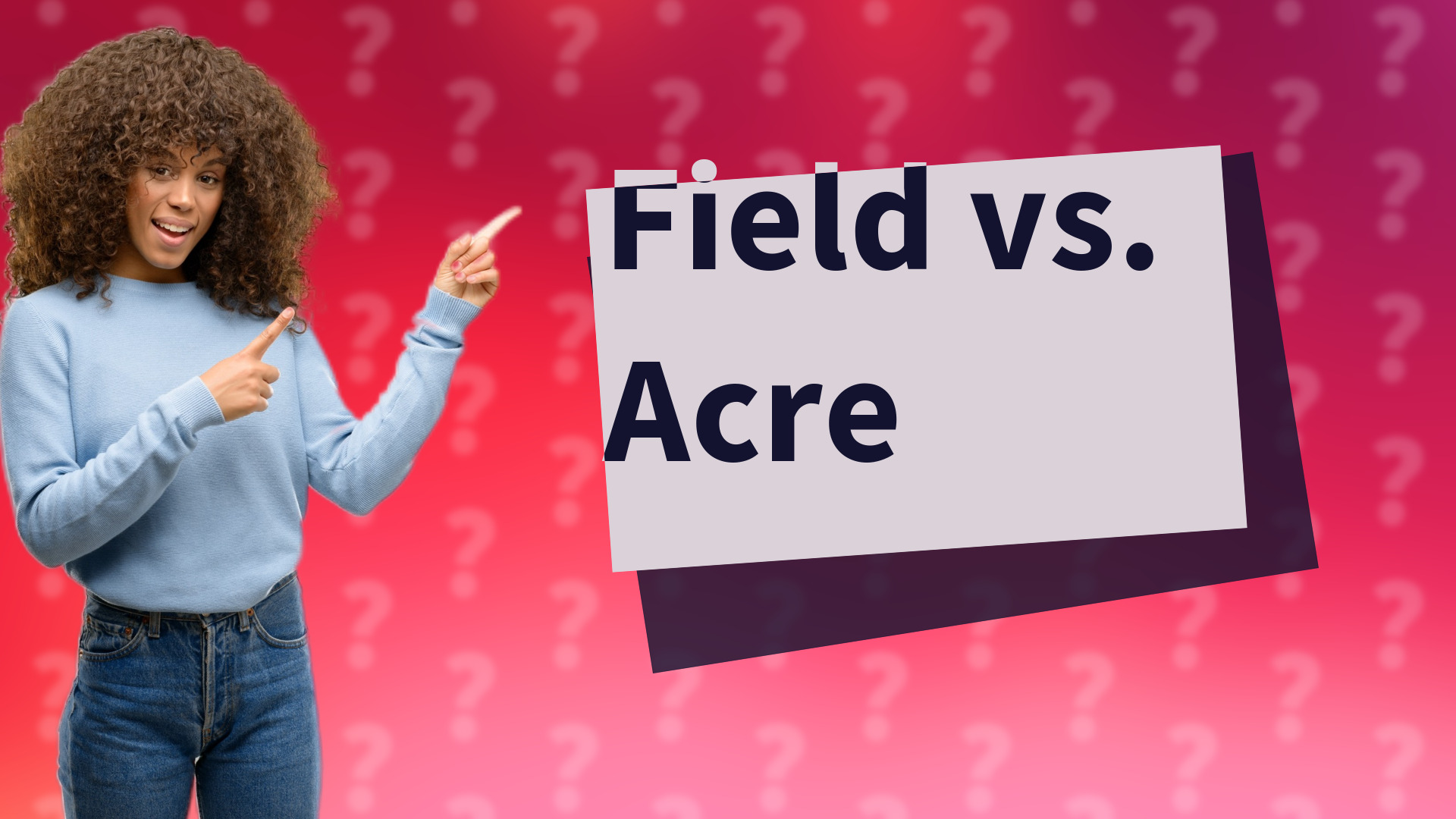 Field vs. Acre