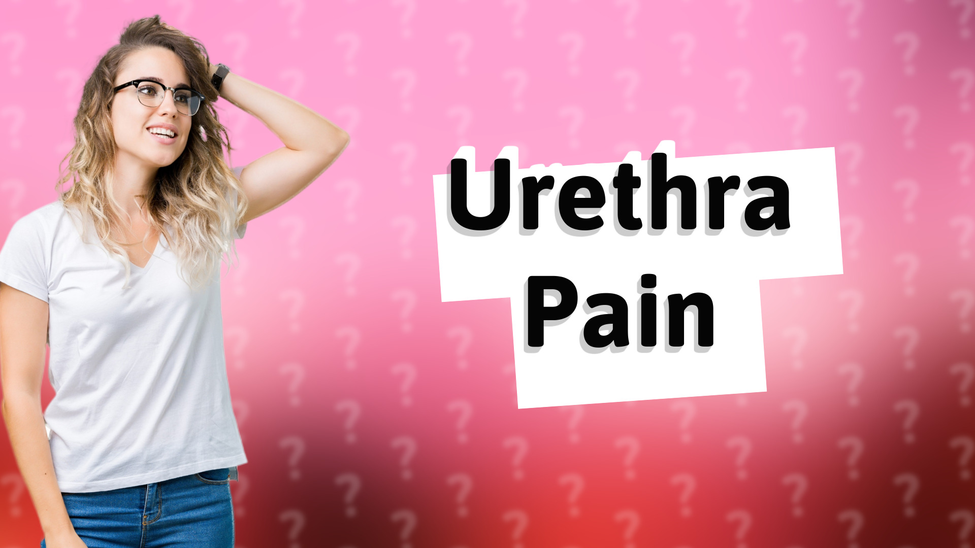 Urethra Pain