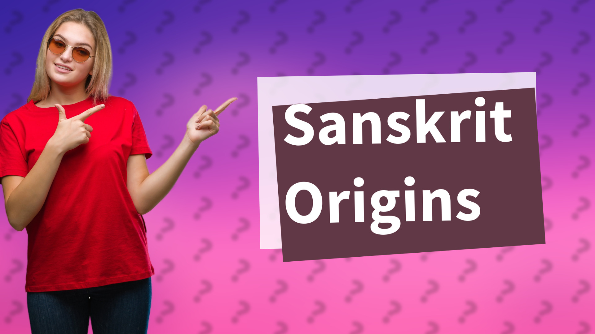Sanskrit Origins