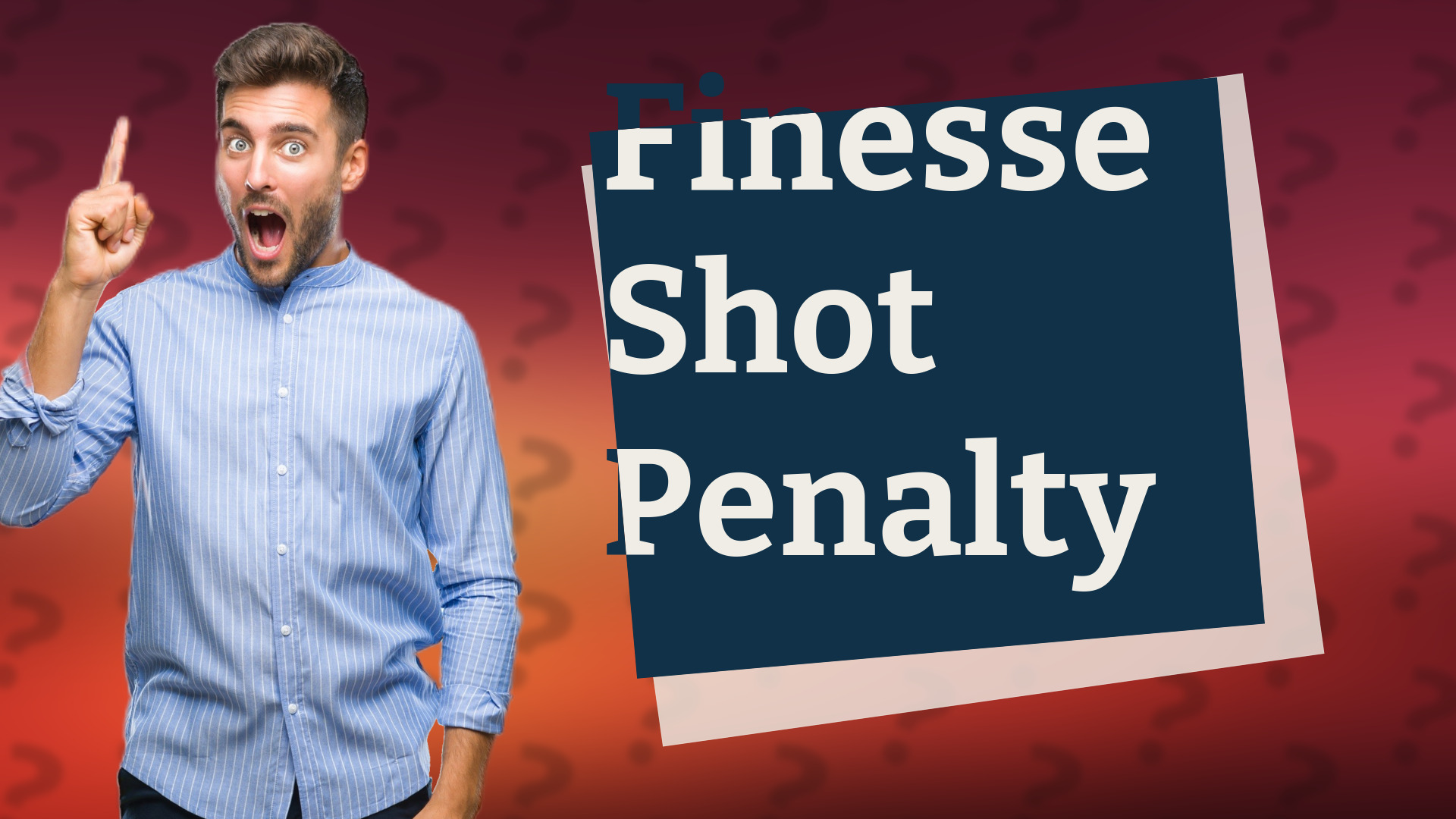 Finesse Shot Penalty