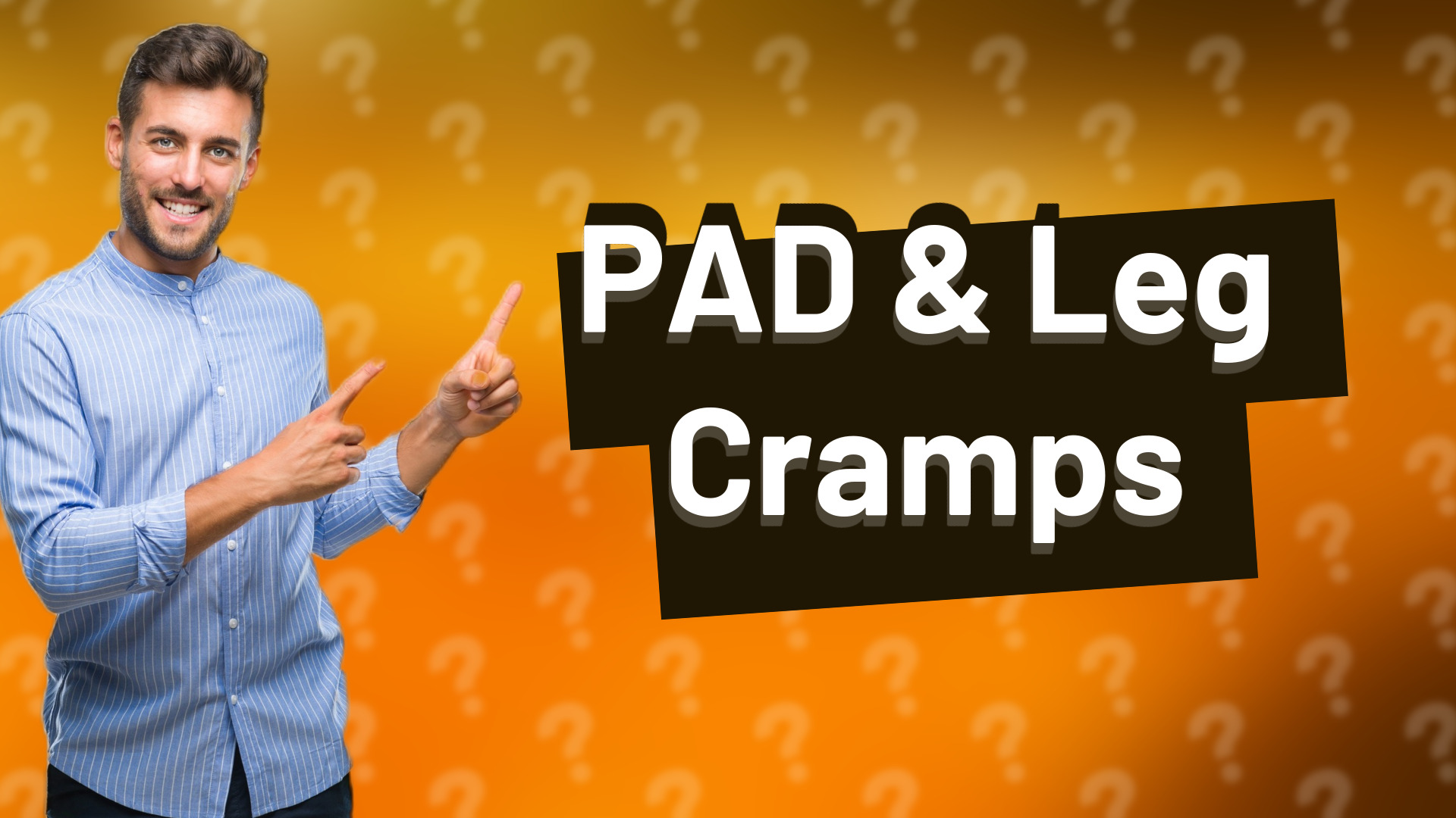 PAD & Leg Cramps