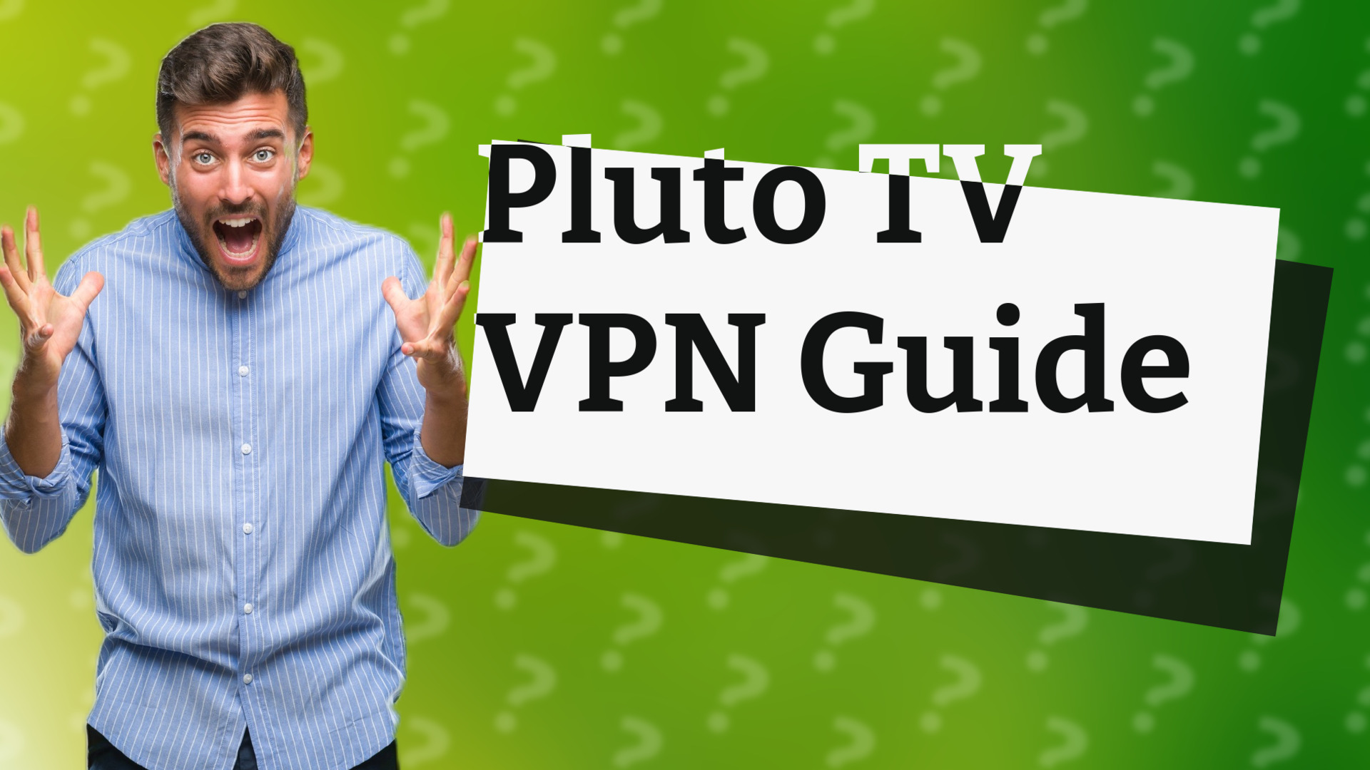 Pluto TV VPN Guide