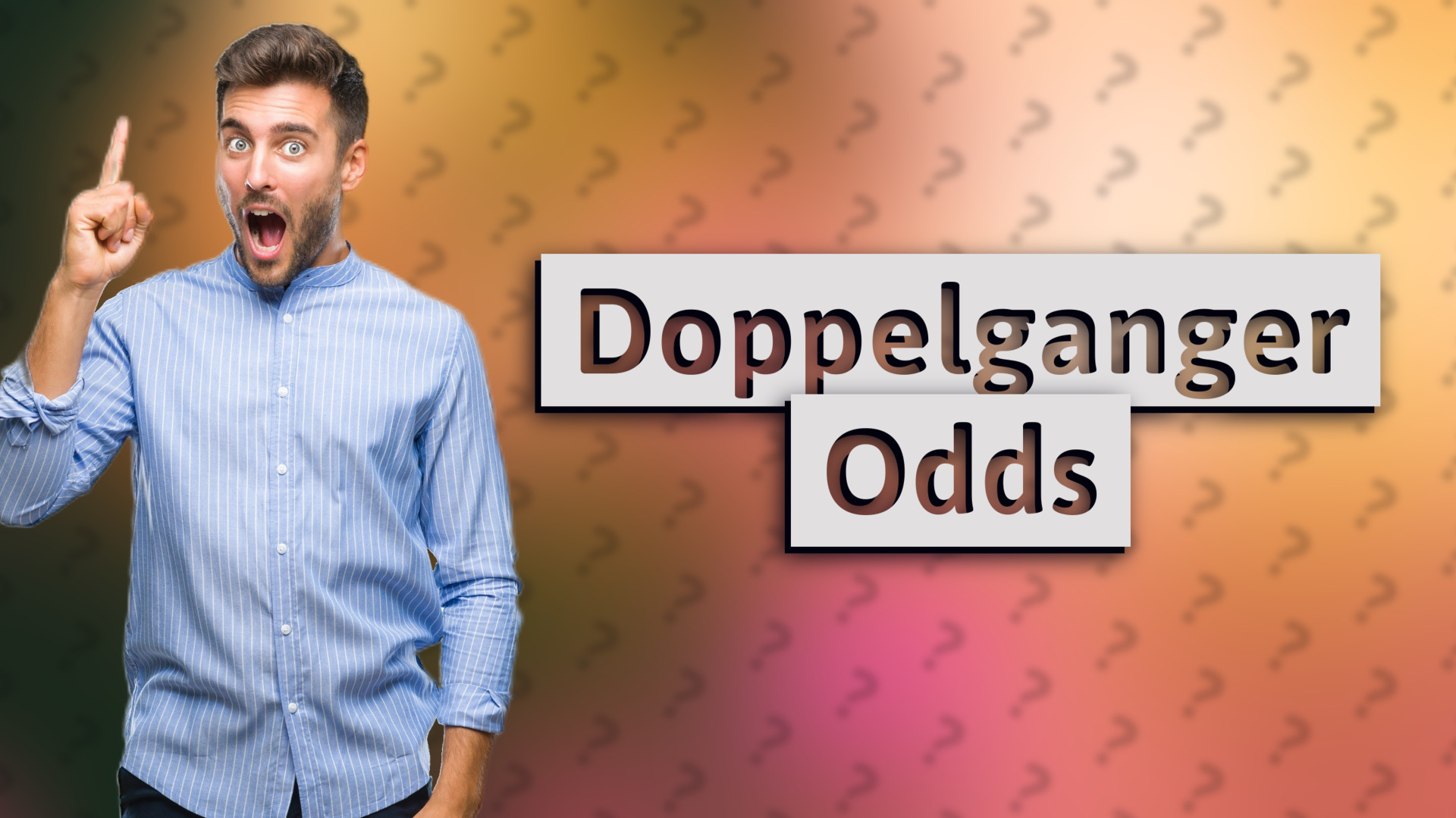 Doppelganger Odds