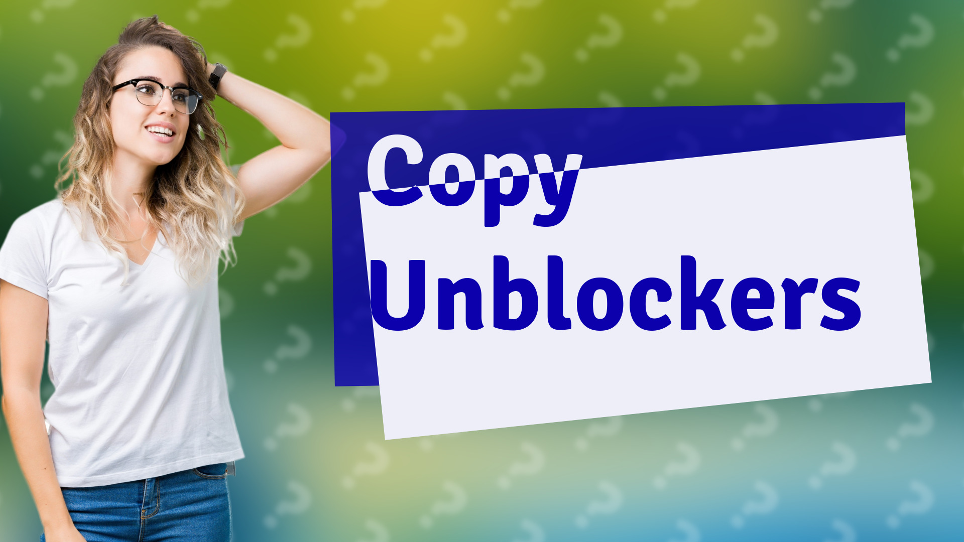 Copy Unblockers