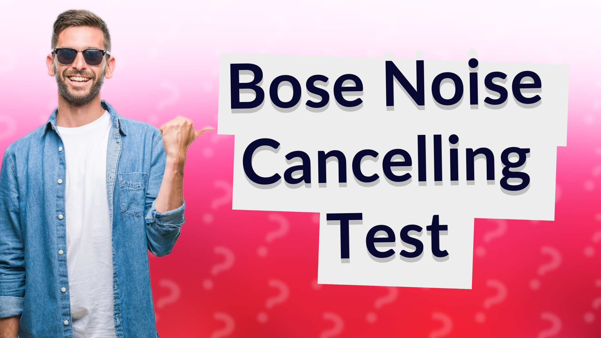 Bose Noise Cancelling Test