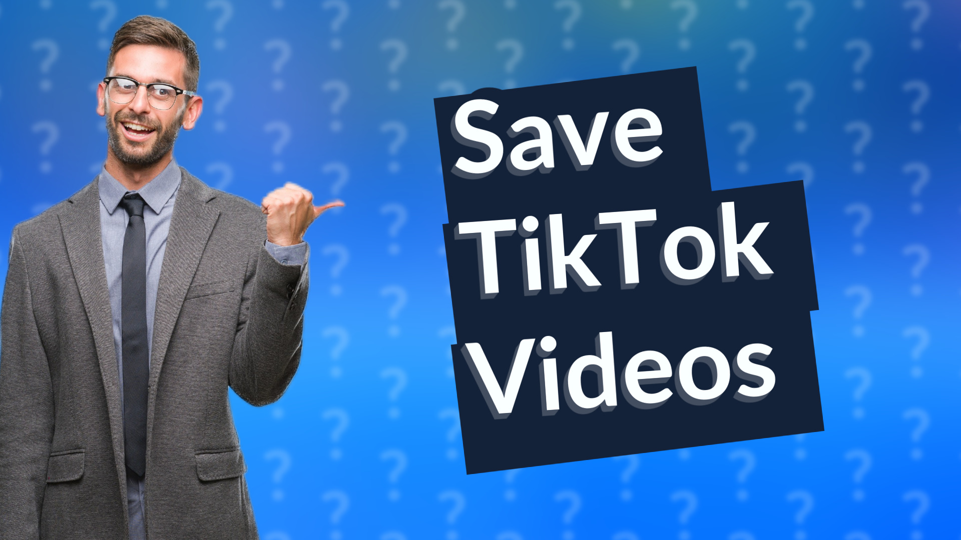 Save TikTok Videos