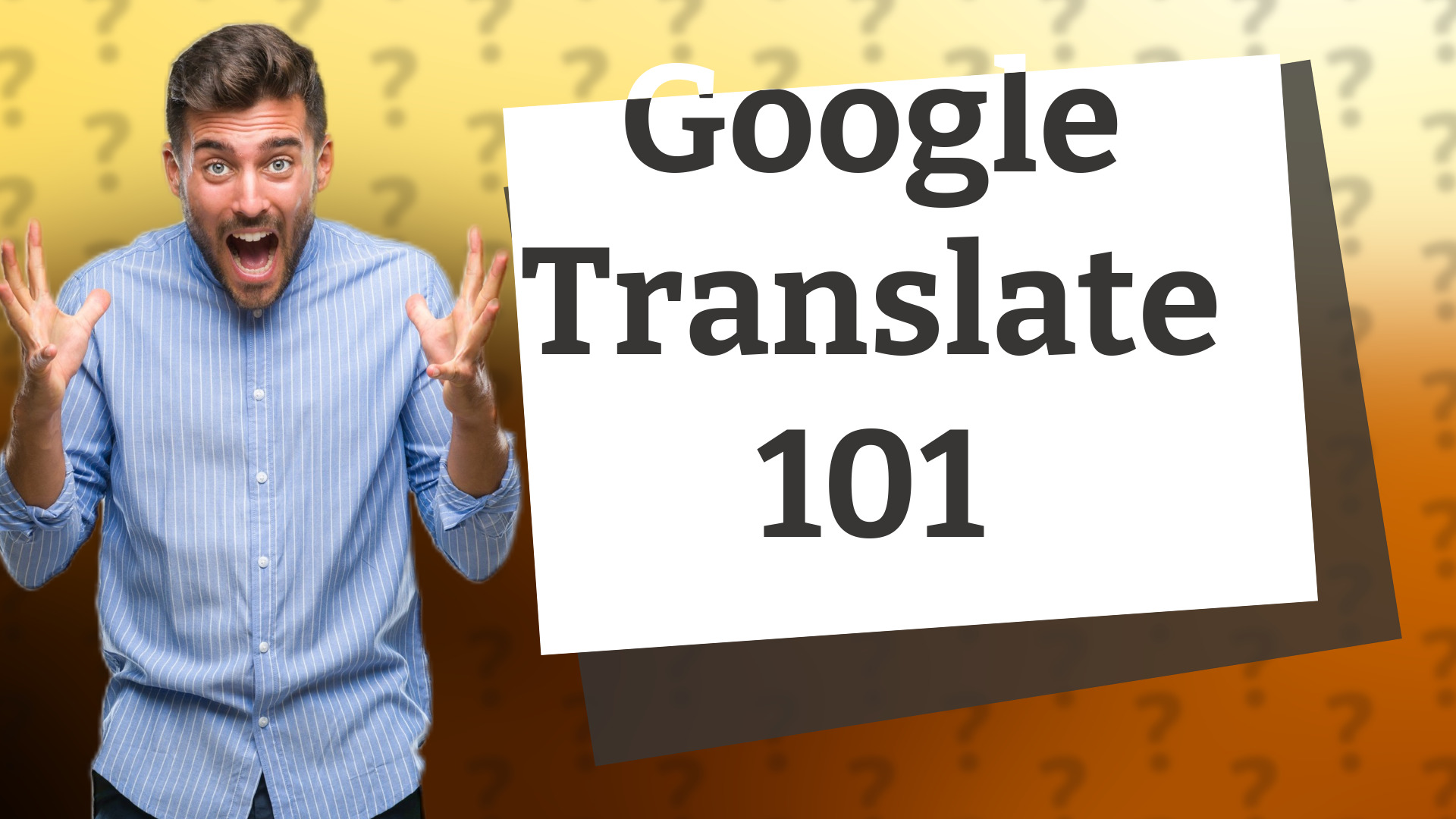 Google Translate 101