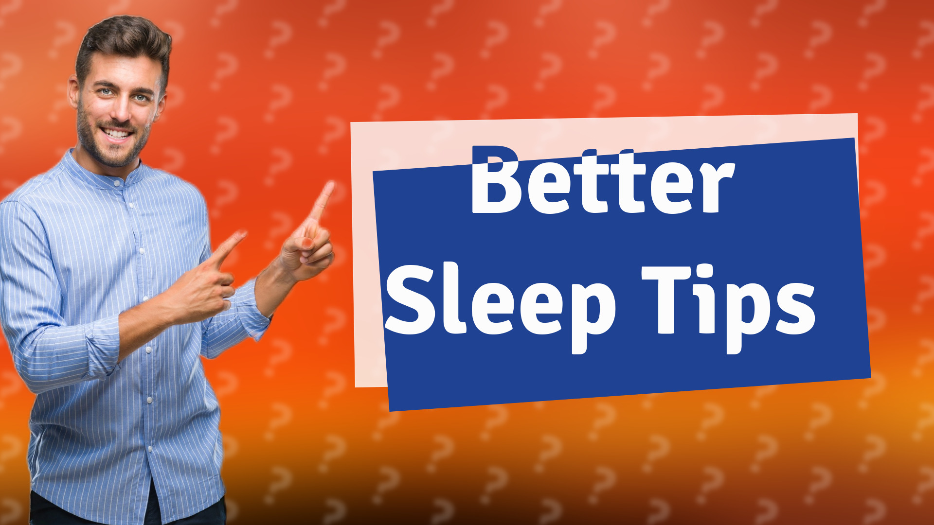 Better Sleep Tips