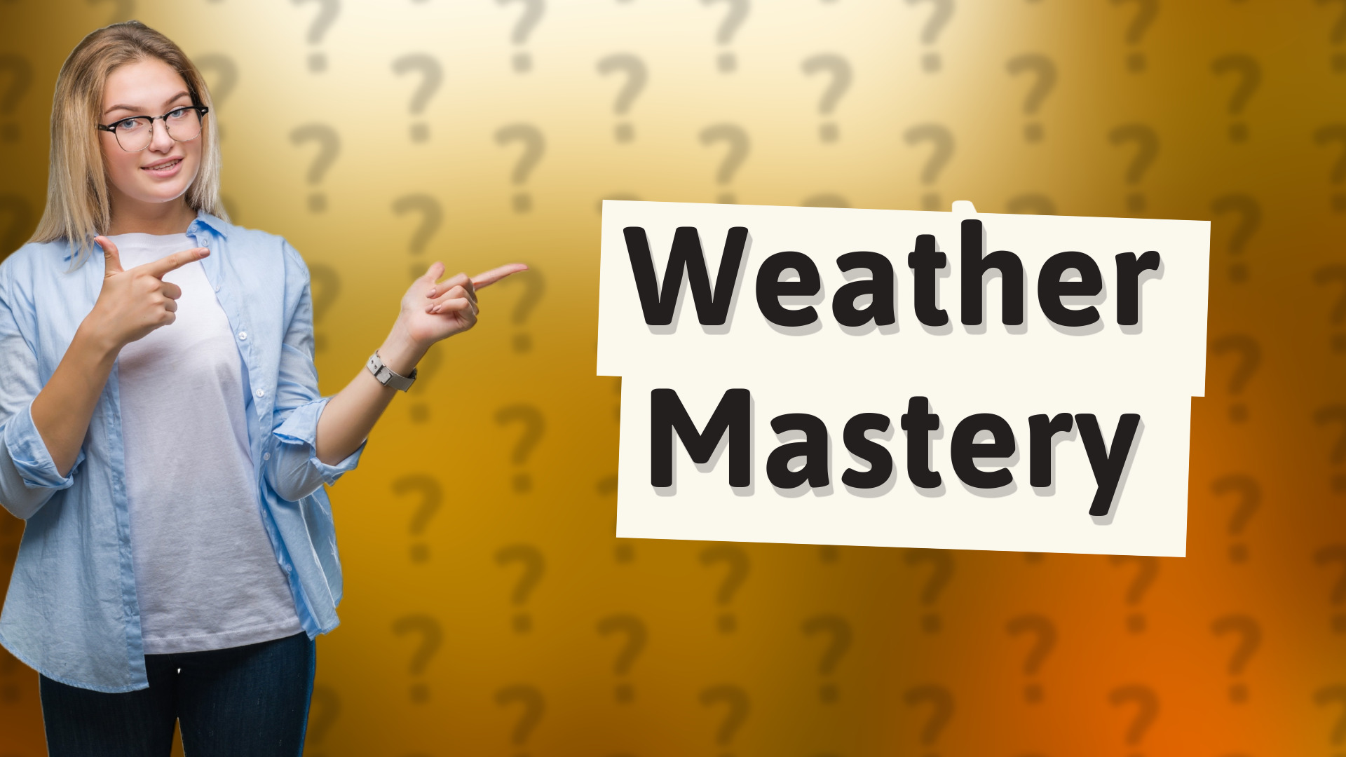 Weather Mastery