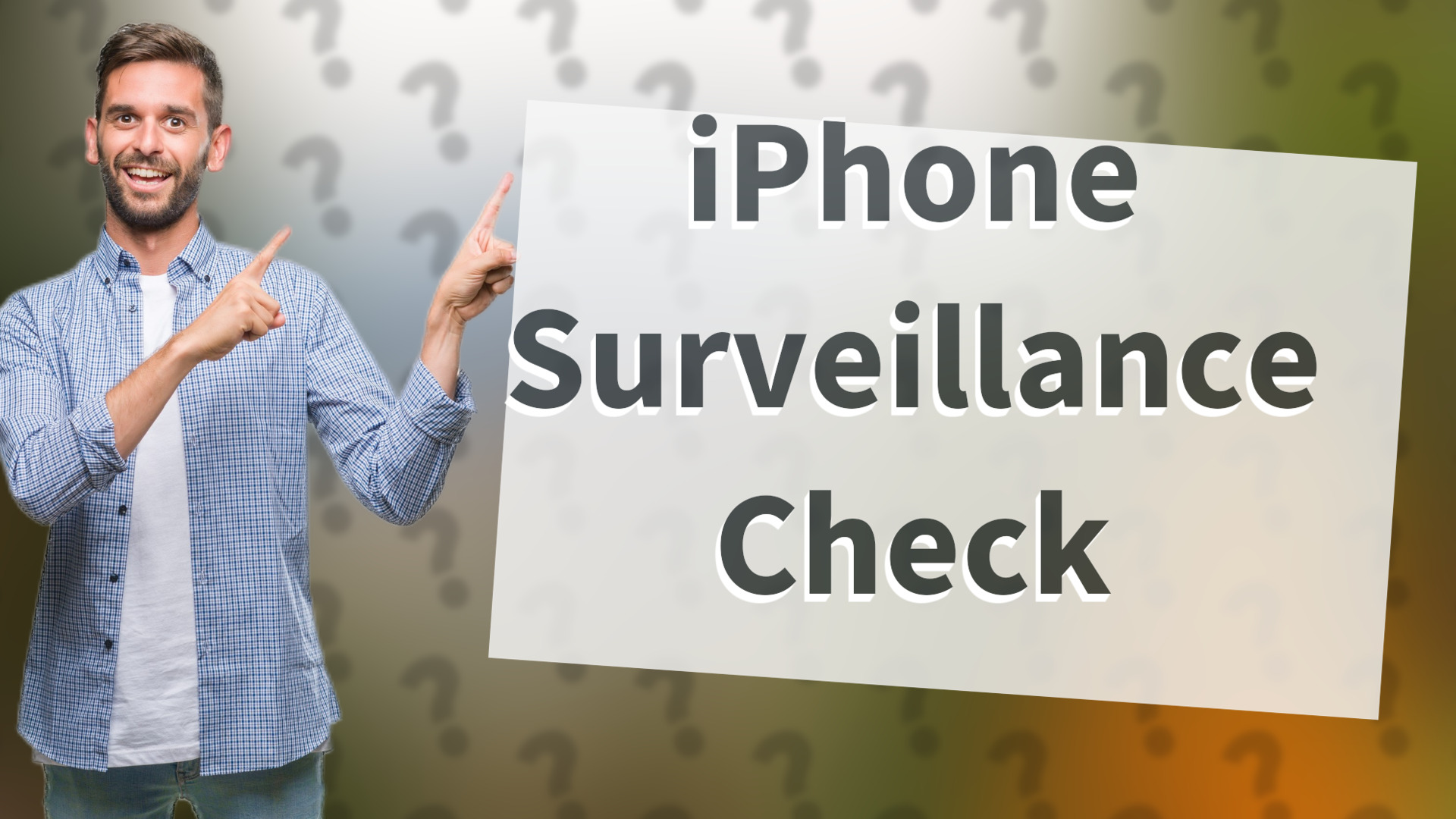 iPhone Surveillance Check