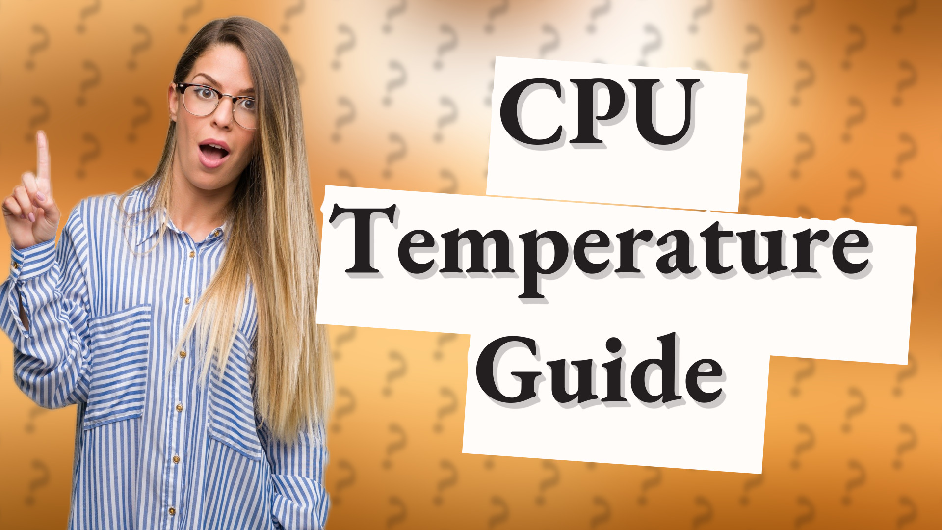 CPU Temperature Guide