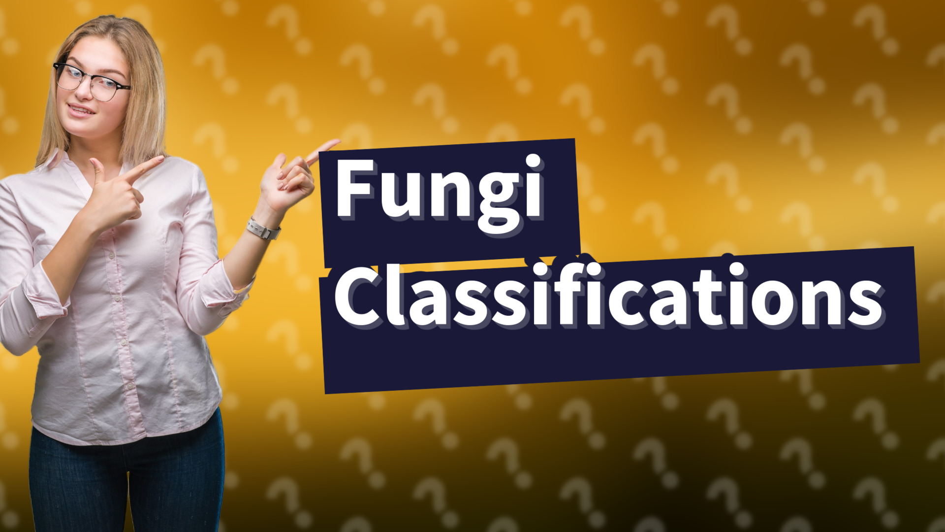 Fungi Classifications