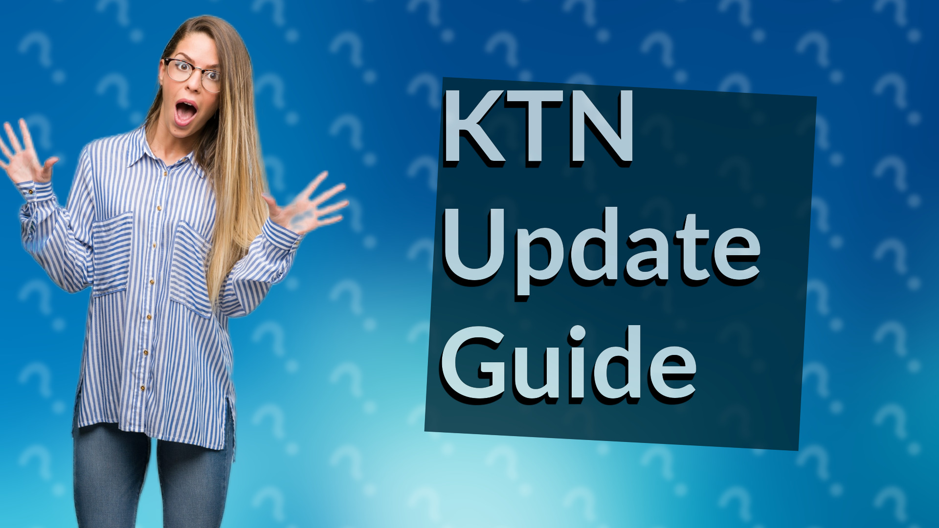 KTN Update Guide
