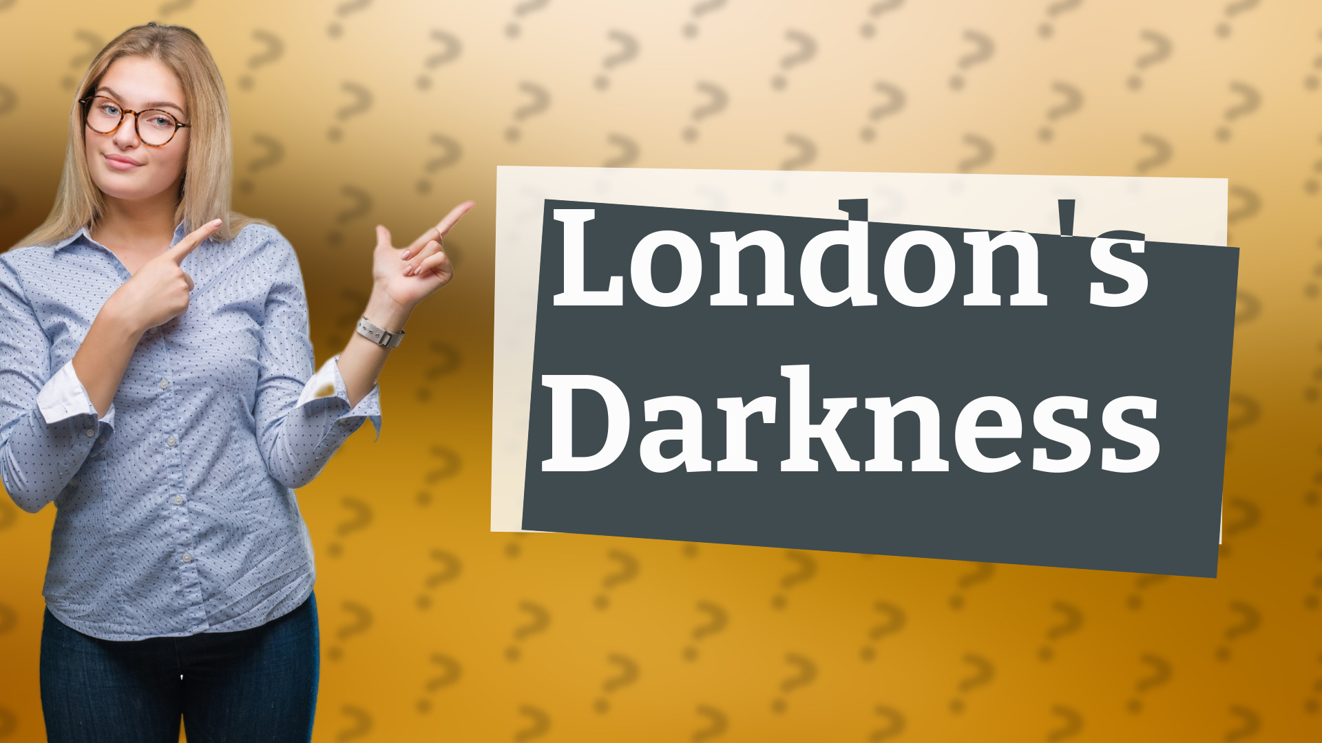 London's Darkness