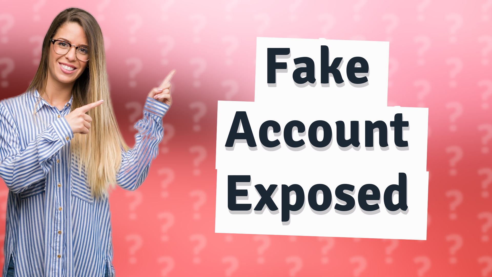 Fake Account Exposed