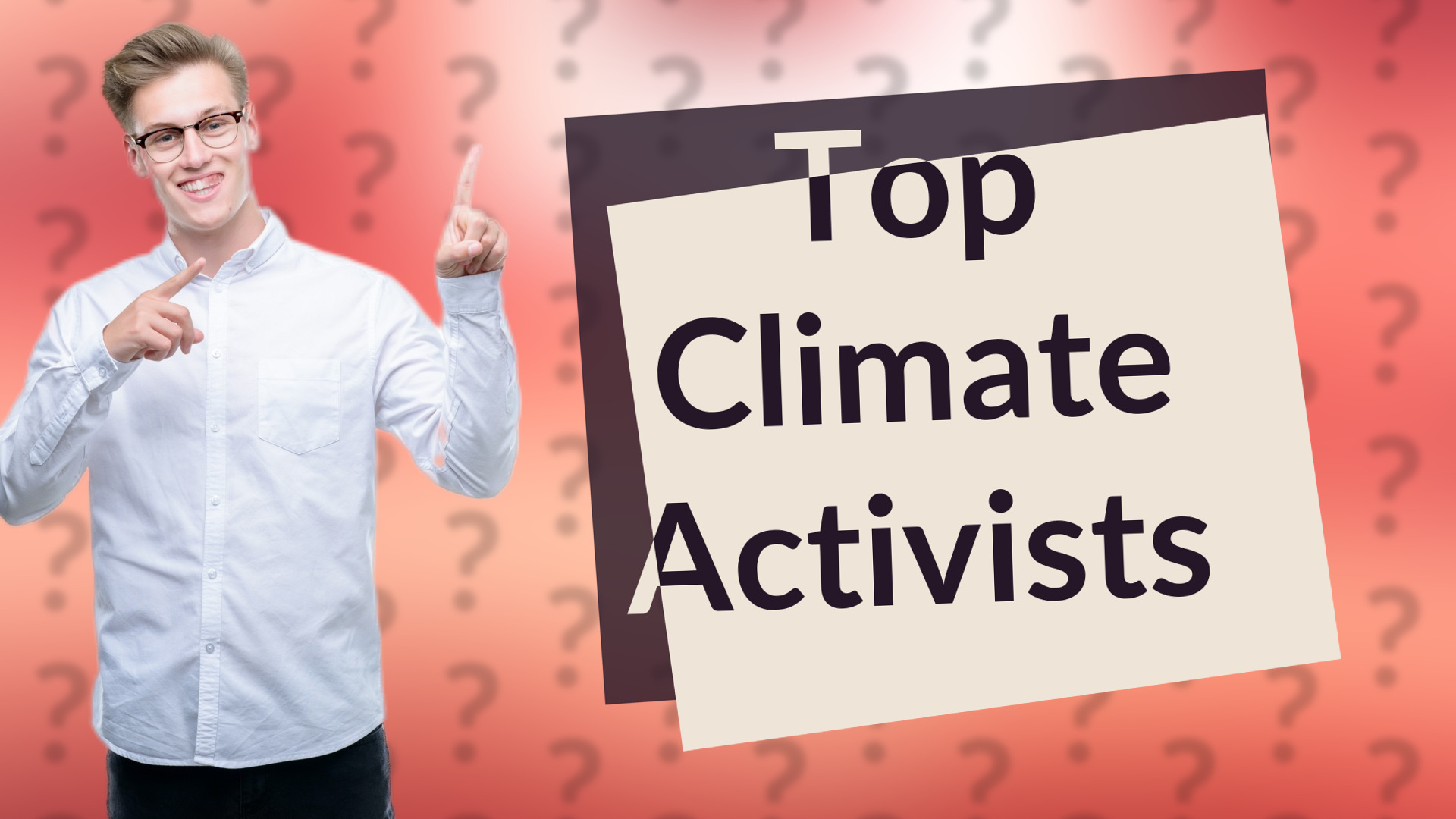 Top Climate Activists