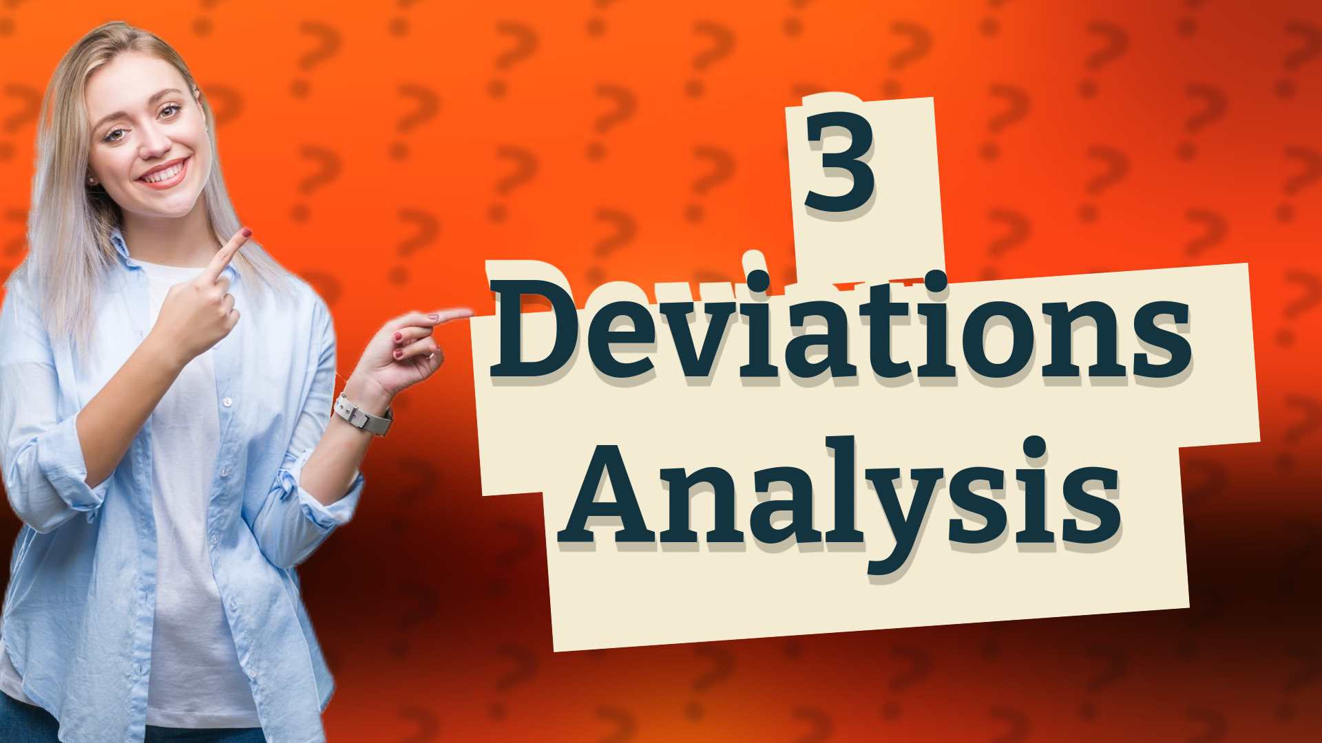 3 Deviations Analysis