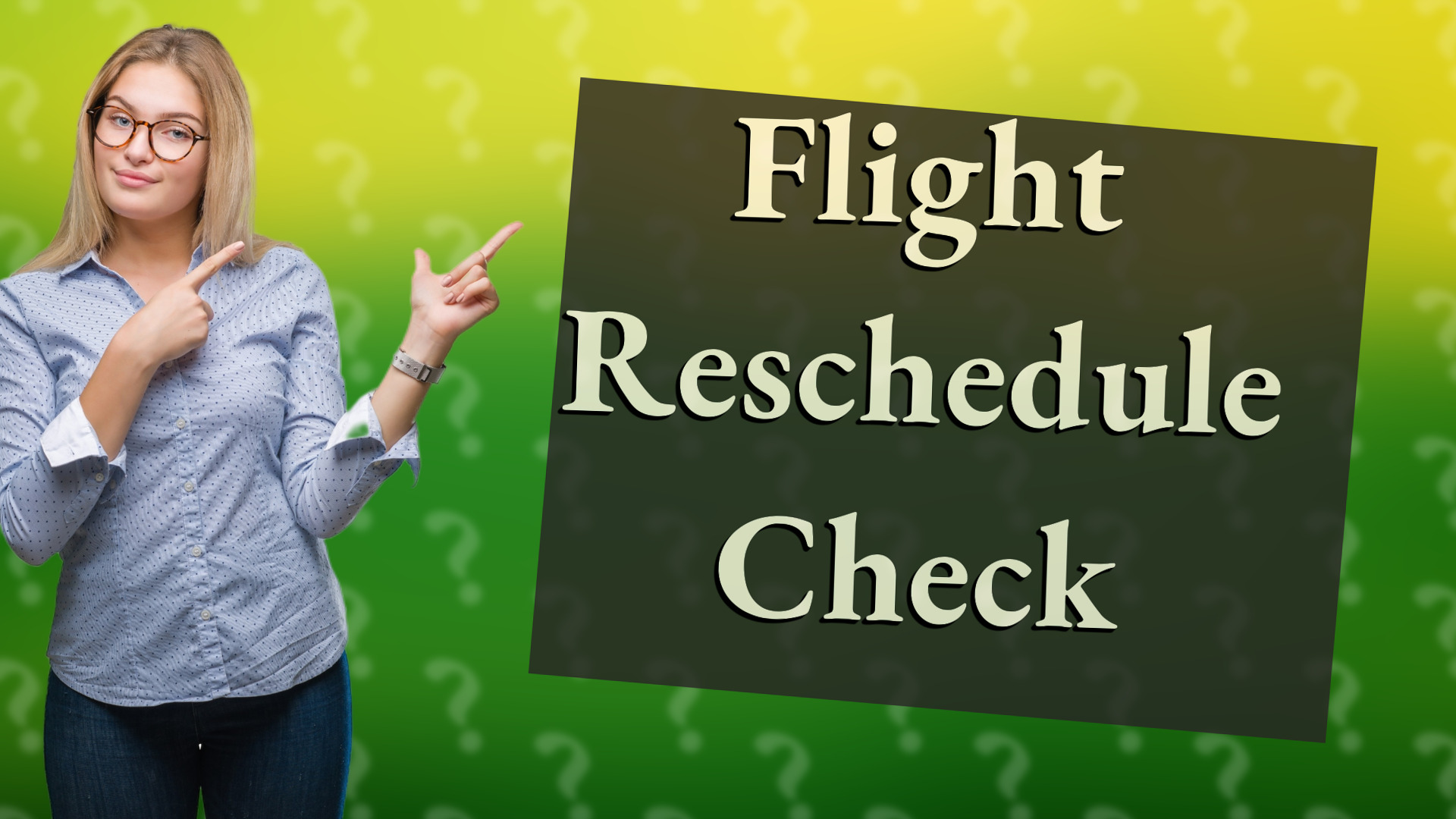 Flight Reschedule Check