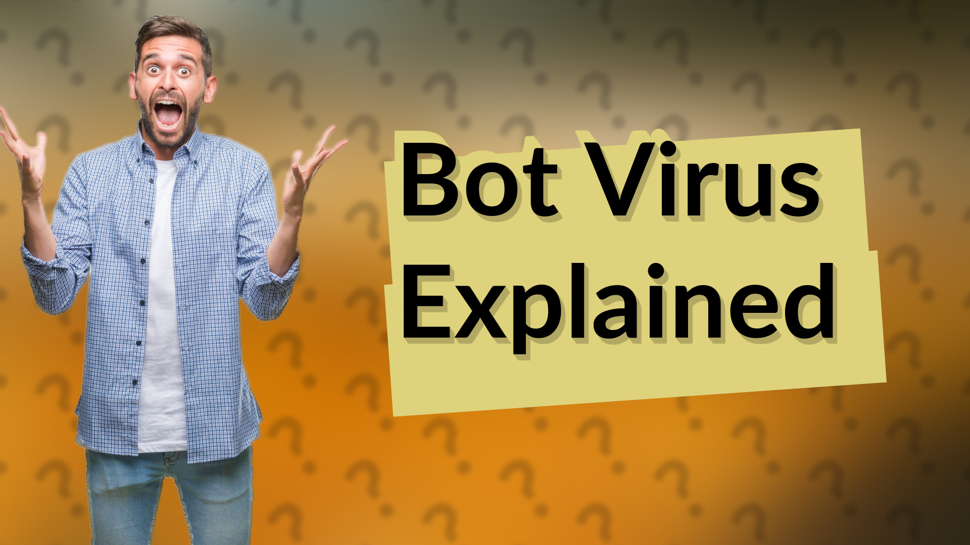 Bot Virus Explained