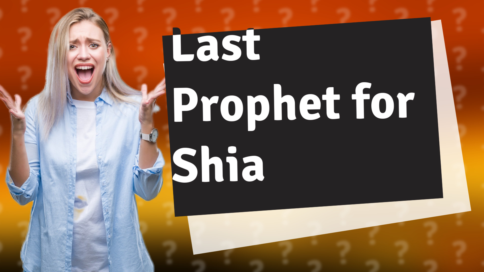 Last Prophet for Shia